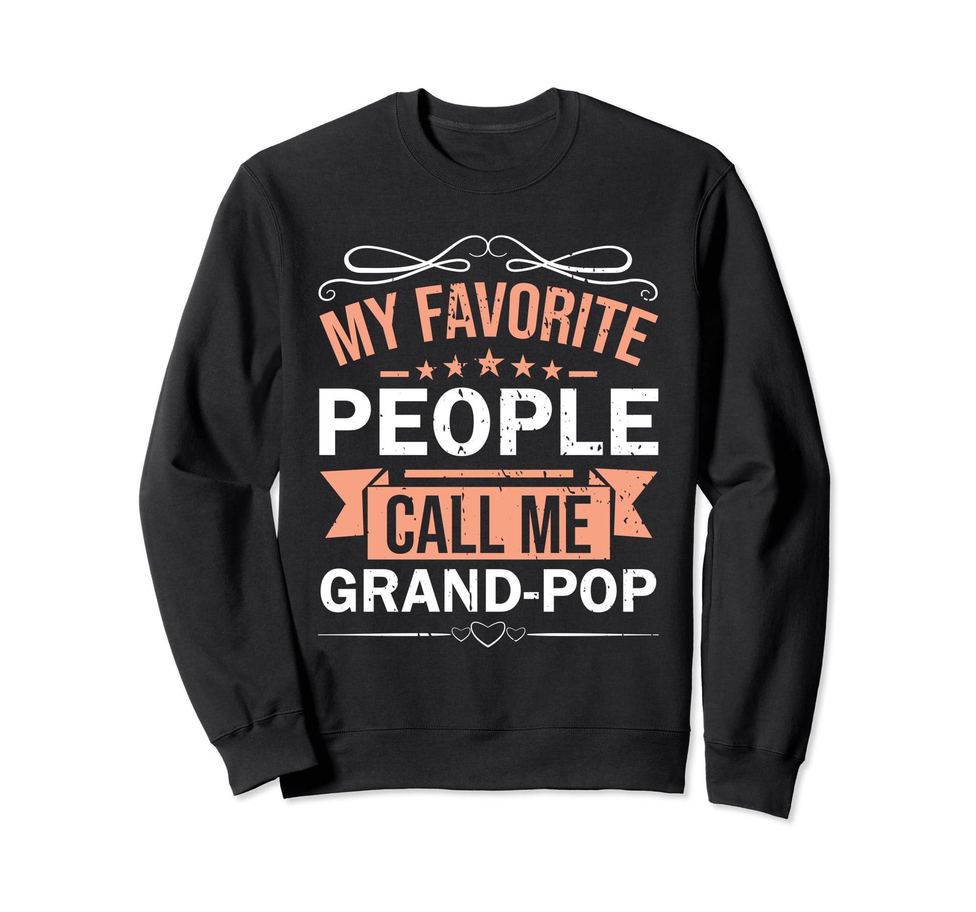 My Favorite People Call Me Sweatshirt - Casual Everyday Wear Men Women - T-Shirt, Sweatshirt, Hoodie