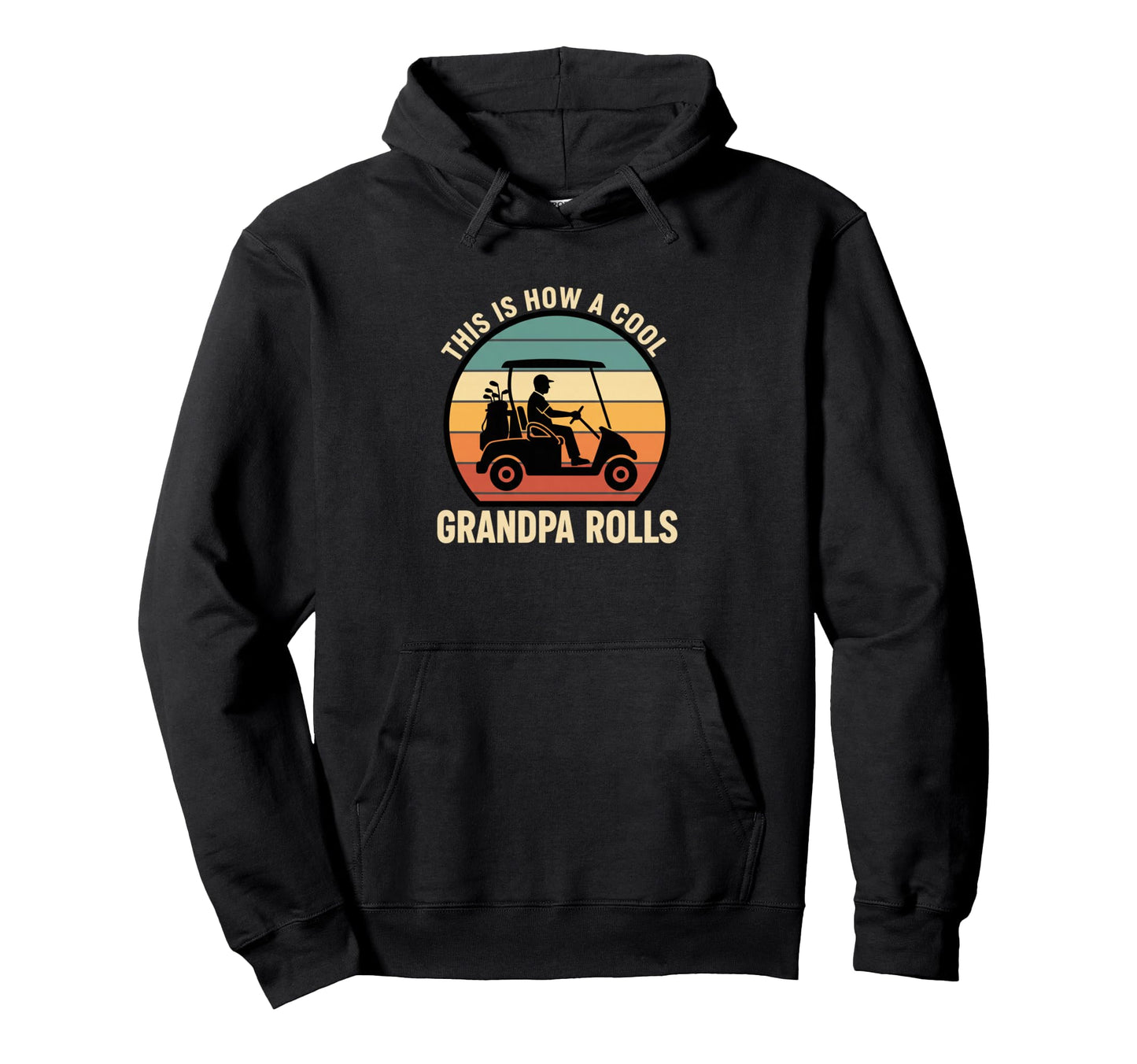Dad Grandpa Golf This Is How Grandpa Hoodie - Novelty Apparel for Adults - T-Shirt, Sweatshirt, Hoodie