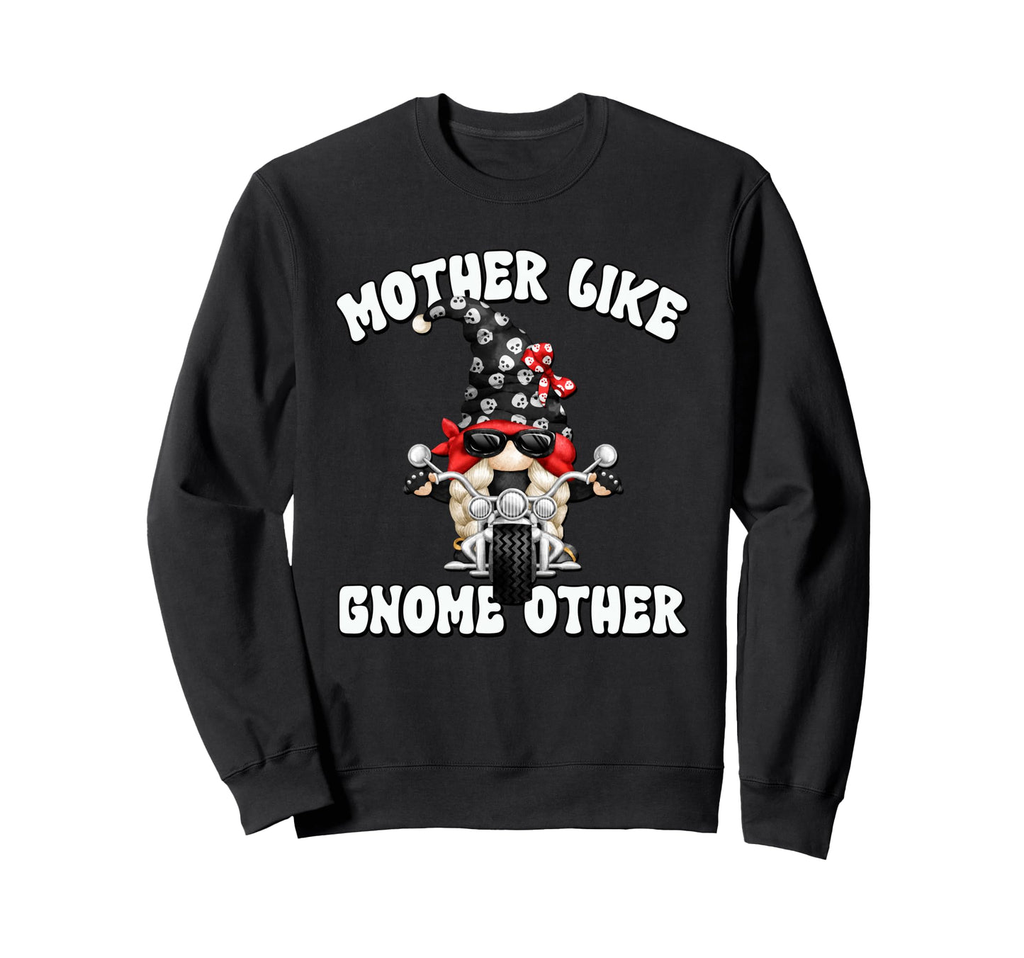 Funny Motorcycle Mom Mothers Day Sweatshirt - Streetwear Style Men Women - T-Shirt, Sweatshirt, Hoodie