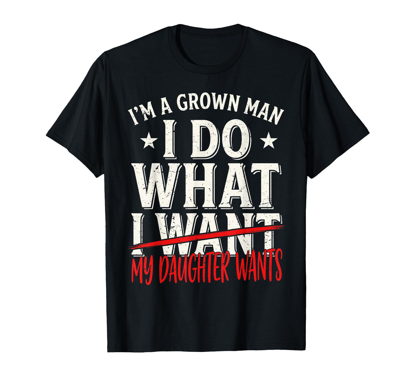 Funny Father Day Im Grown I Do What My T-Shirt - Aesthetic Graphic Unisex - T-Shirt, Sweatshirt, Hoodie