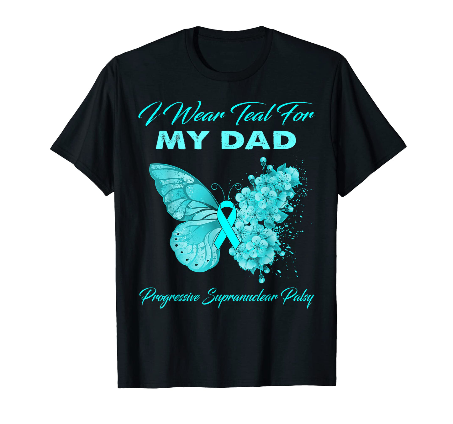 I Wear Teal My Dad Progressive T-Shirt - Unique Graphic Men Women - T-Shirt, Sweatshirt, Hoodie