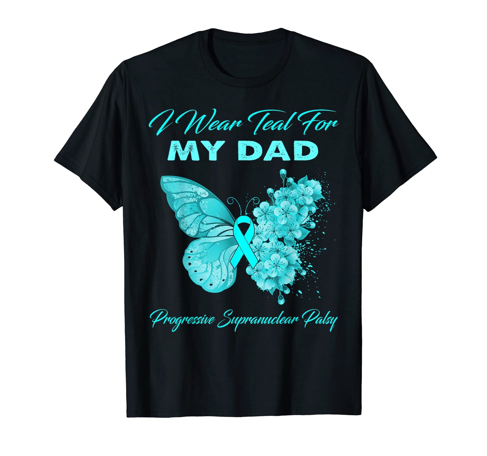 I Wear Teal My Dad Progressive T-Shirt - Unique Graphic Men Women - T-Shirt, Sweatshirt, Hoodie