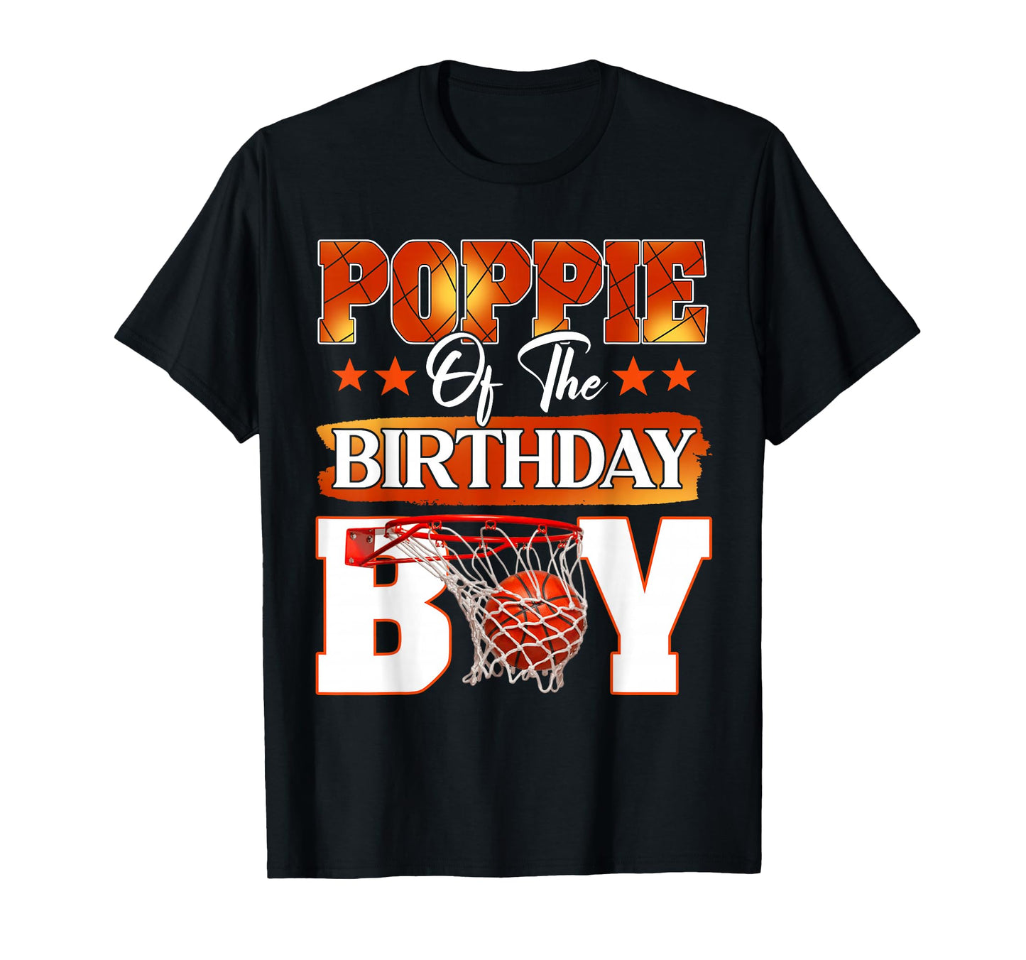 Basketball Poppie Birthday Family T-Shirt - Trendy Graphic for Adults - T-Shirt, Sweatshirt, Hoodie