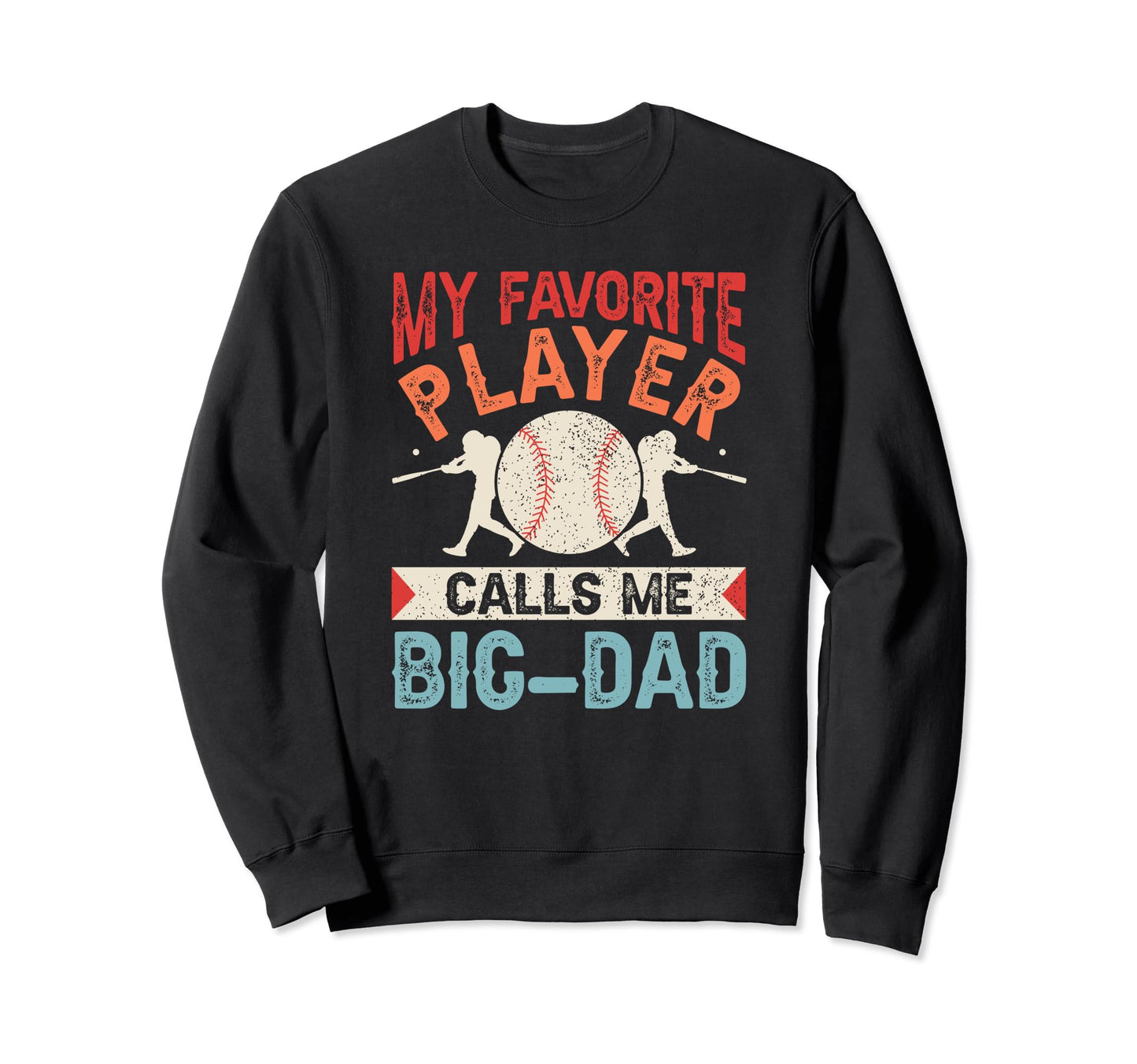 My Favorite Baseball Player Calls Sweatshirt - Minimalist Print Men Women - T-Shirt, Sweatshirt, Hoodie