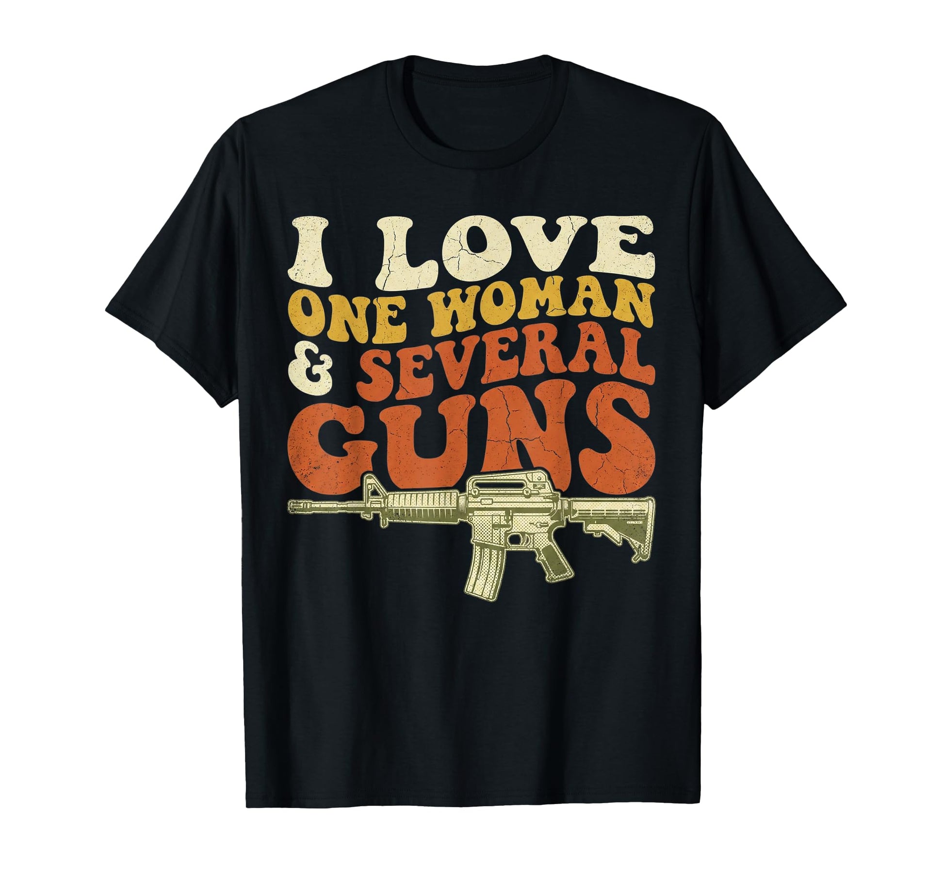 I Love One Several Guns Husband Funny Mens T-Shirt - Graphic Print Unisex - T-Shirt, Sweatshirt, Hoodie