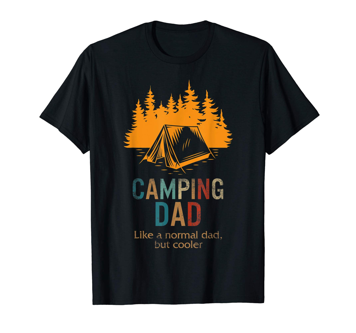 Camping Dad Cooler Fathers Day Him T-Shirt - Custom Art Print Men Women - T-Shirt, Sweatshirt, Hoodie