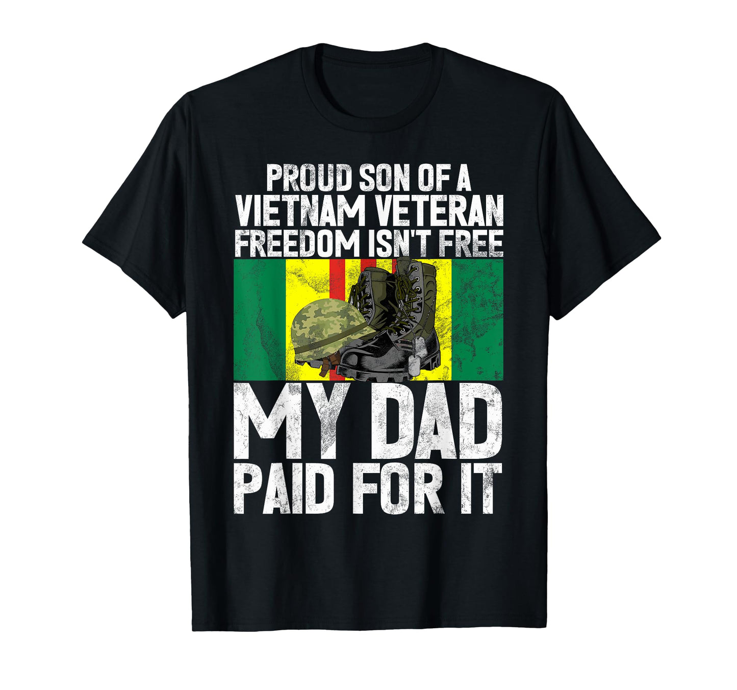 Proud Son Vietnam Veteran Freedom T-Shirt - Aesthetic Graphic for Adults - T-Shirt, Sweatshirt, Hoodie