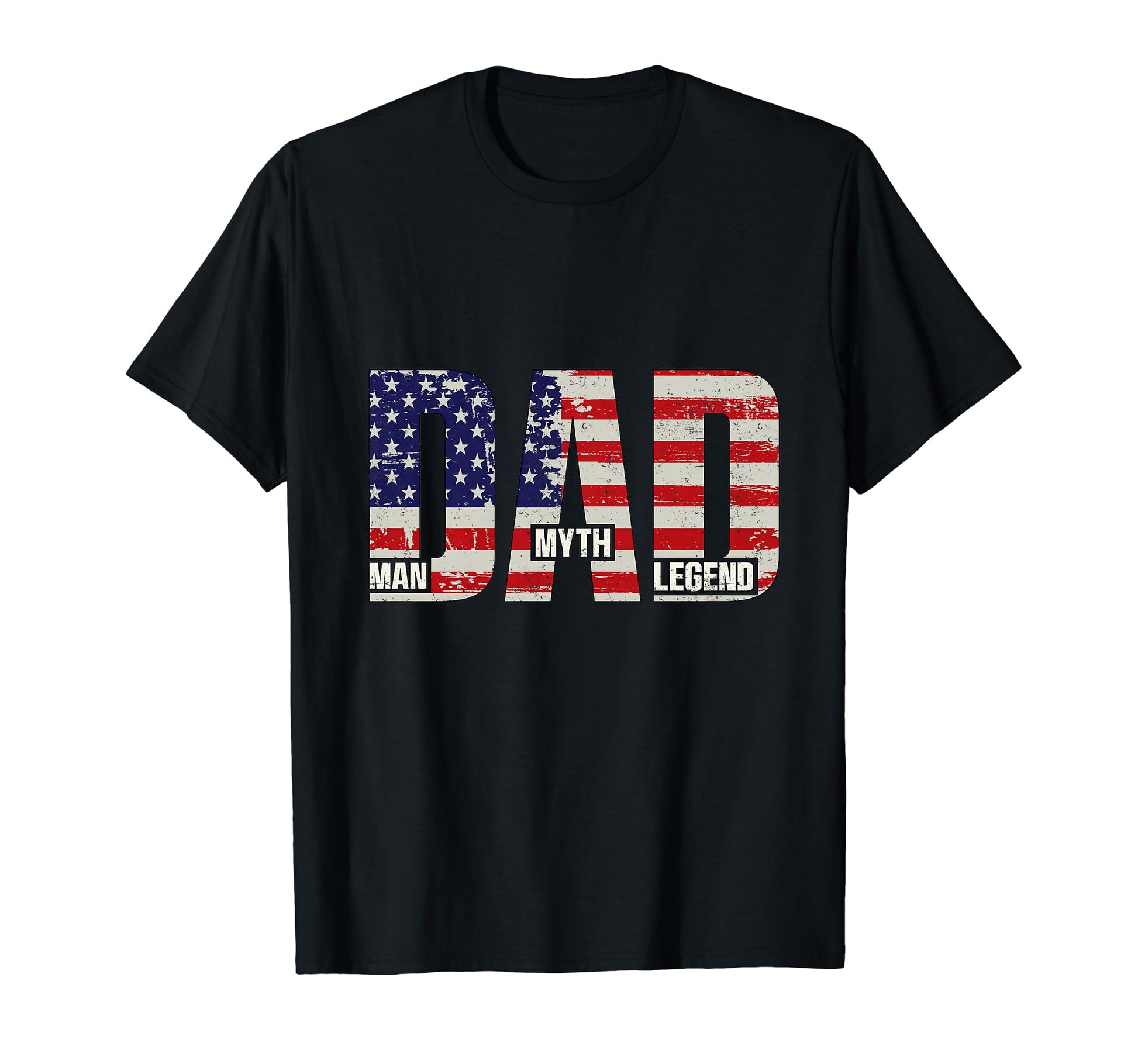 Dad Myth Legend America Flag Fathers T-Shirt - Streetwear Style for Adults - T-Shirt, Sweatshirt, Hoodie