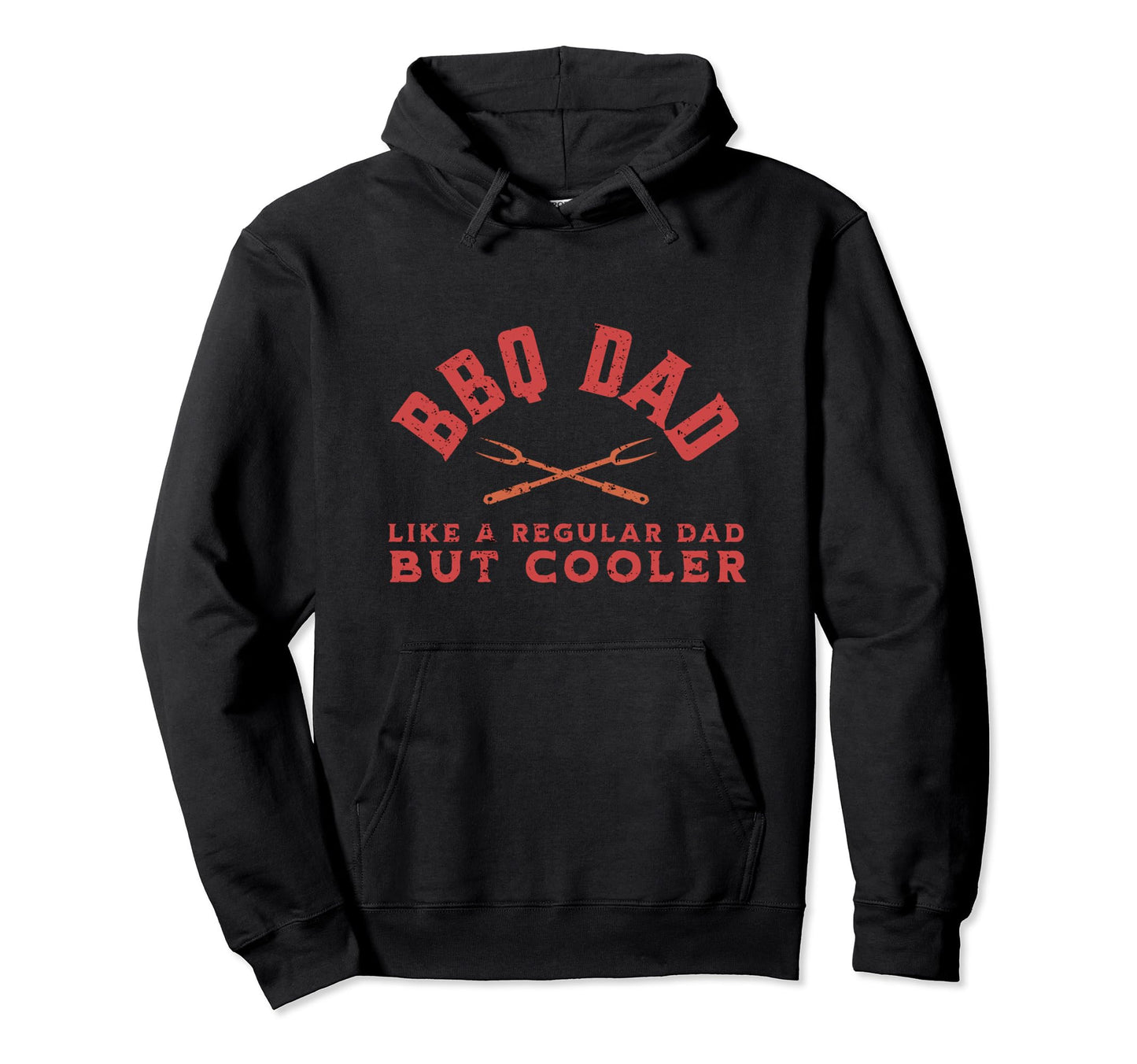 Funny Fathers Day Bbq Dad Like Regular Dad Hoodie - Graphic Print Unisex - T-Shirt, Sweatshirt, Hoodie