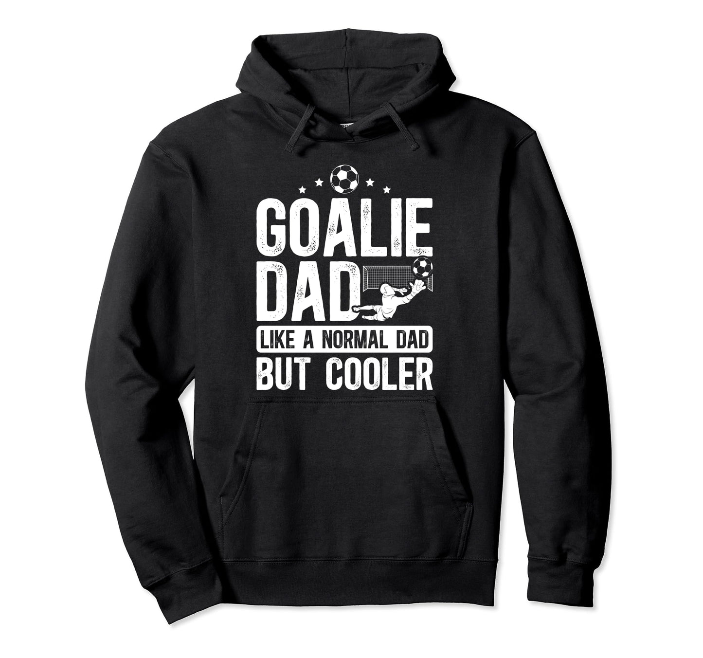 Soccer Goalie Dad Soccer Goalkeeper Father Hoodie - Custom Art Print Unisex - T-Shirt, Sweatshirt, Hoodie