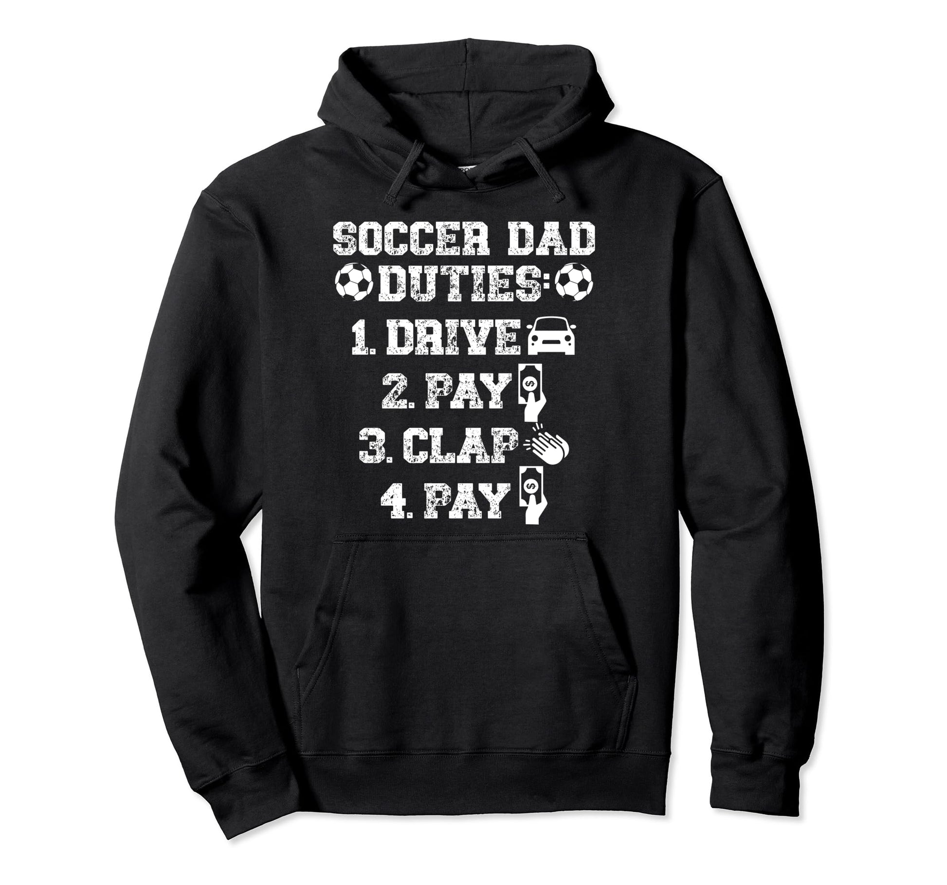 Soccer Dad Duties Dad Soccer Hoodie - Casual Everyday Wear Men Women - T-Shirt, Sweatshirt, Hoodie