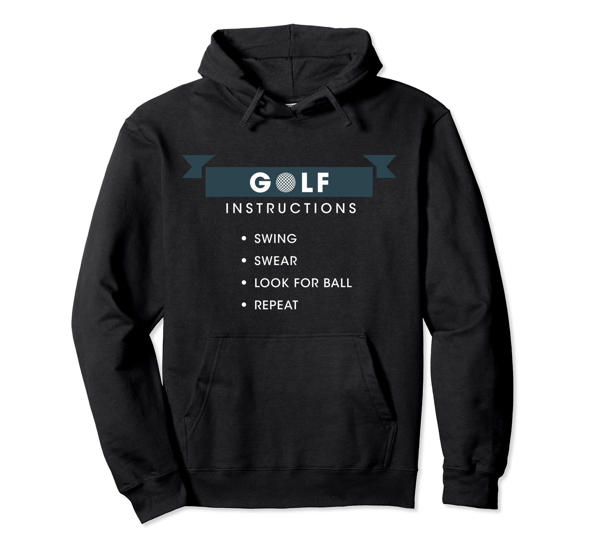 Golf Instructions Swing Swear Ball Hoodie - Novelty Apparel for Adults - T-Shirt, Sweatshirt, Hoodie