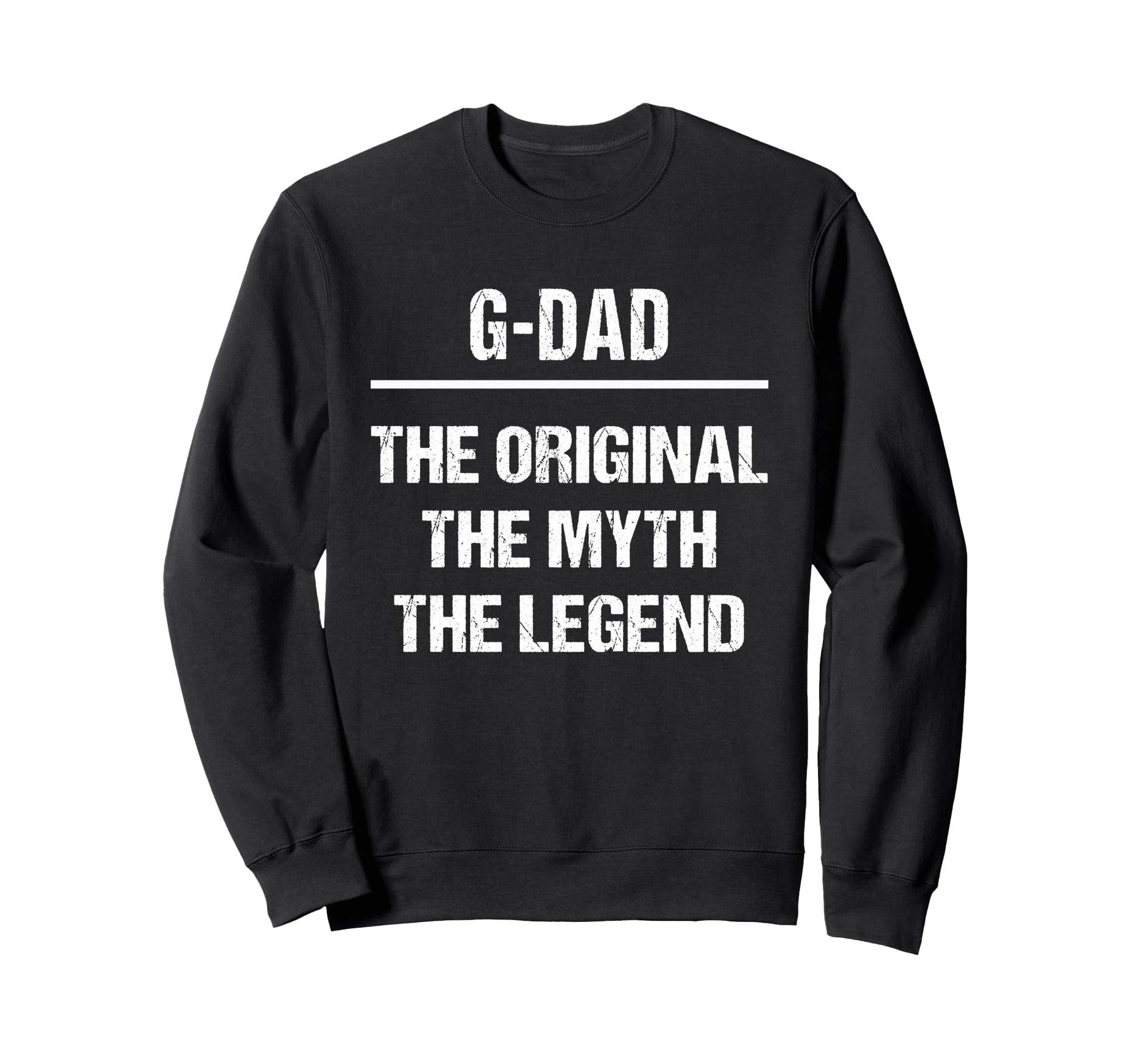 G Dad Original Name Myth Legend Sweatshirt - Custom Art Print Unisex - T-Shirt, Sweatshirt, Hoodie