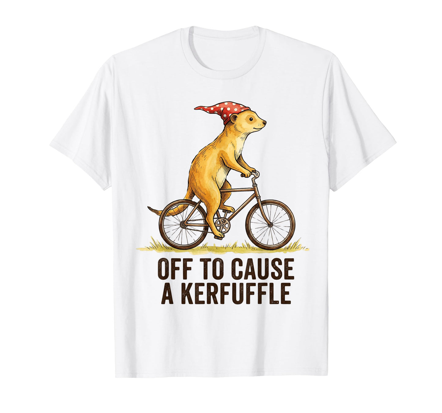 Off To Cause Kerfuffle Mercat T-Shirt - Casual Everyday Wear for Adults - T-Shirt, Sweatshirt, Hoodie