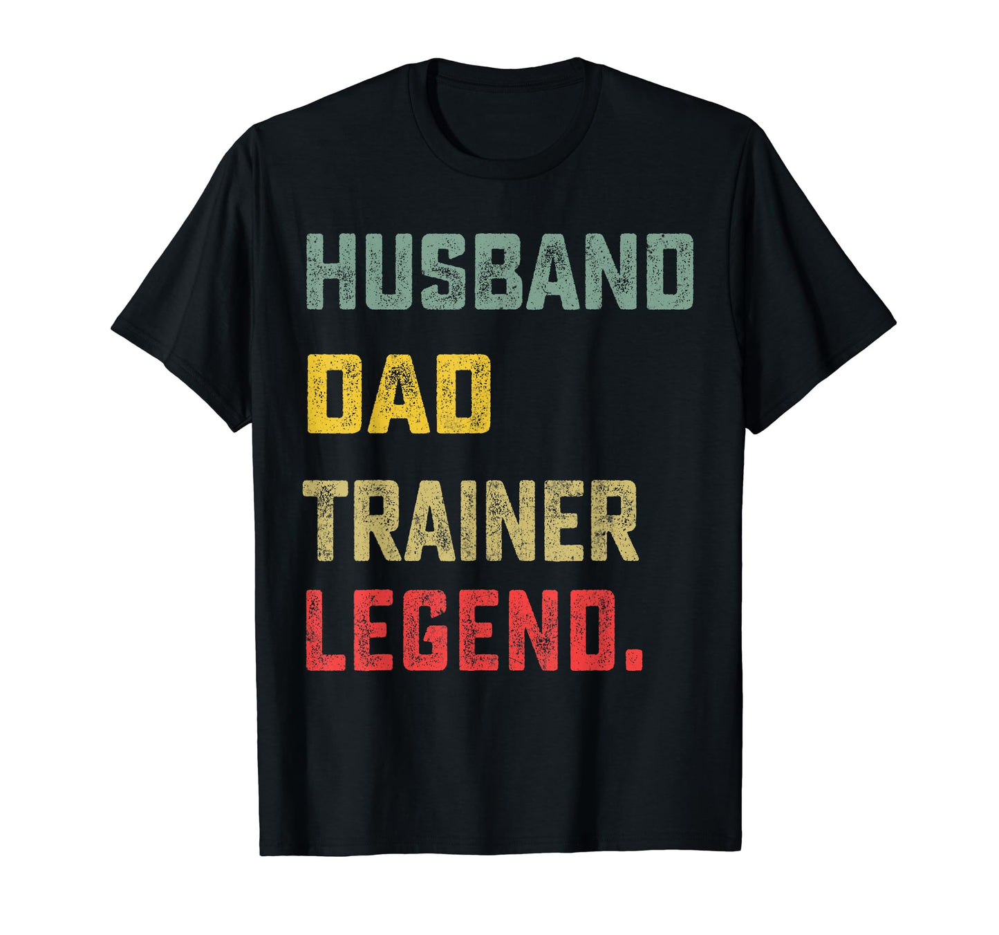 Husband Dad Trainer Legend Fathers Day T-Shirt - Graphic Print for Adults - T-Shirt, Sweatshirt, Hoodie