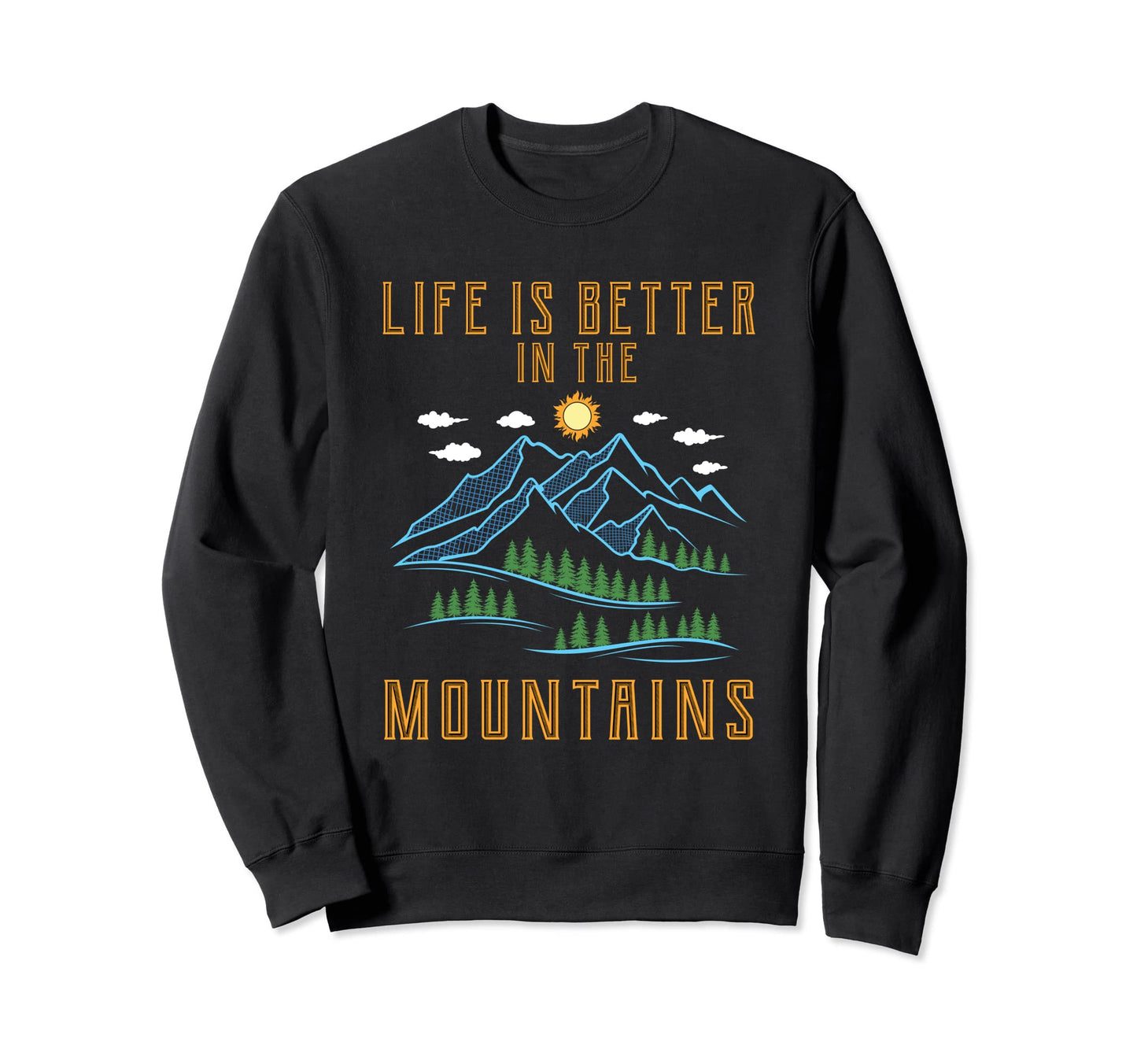 Life Mountains Hobby Adventures Sweatshirt - Aesthetic Graphic for Adults - T-Shirt, Sweatshirt, Hoodie