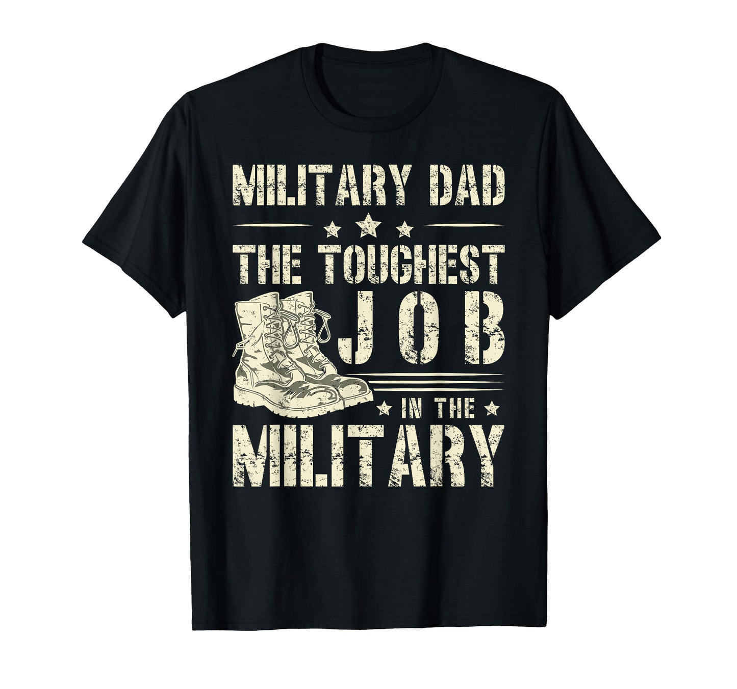 Military Dad Toughest Job Military Father T-Shirt - Minimalist Print Unisex - T-Shirt, Sweatshirt, Hoodie