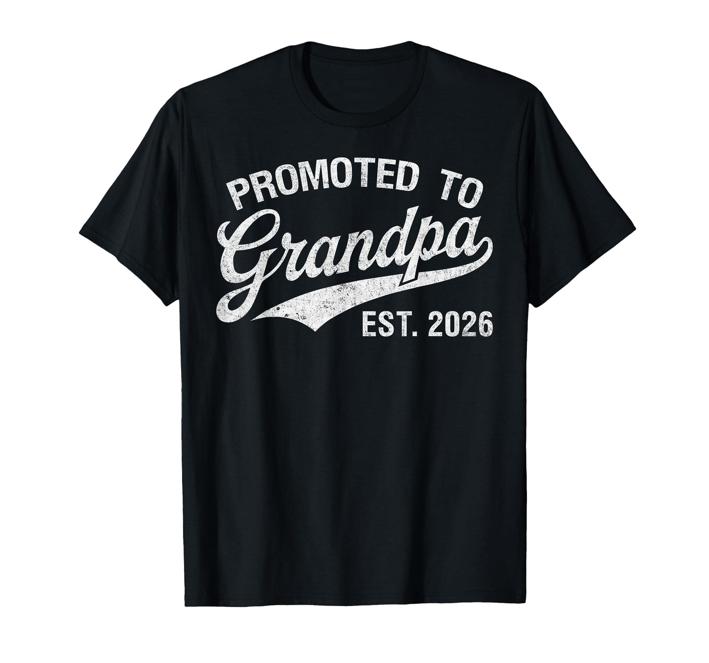Mens Promoted To Grandpa Est 2026 T-Shirt - Aesthetic Graphic Unisex - T-Shirt, Sweatshirt, Hoodie