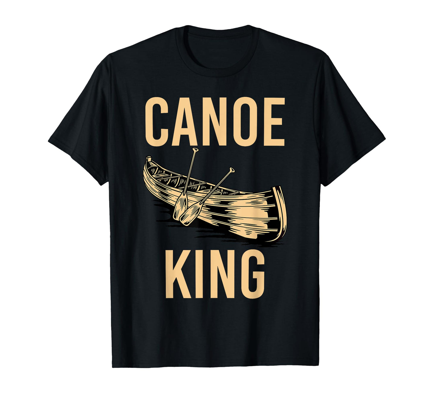 Canoe King Paddling Funny Kayaking T-Shirt - Aesthetic Graphic Unisex - T-Shirt, Sweatshirt, Hoodie