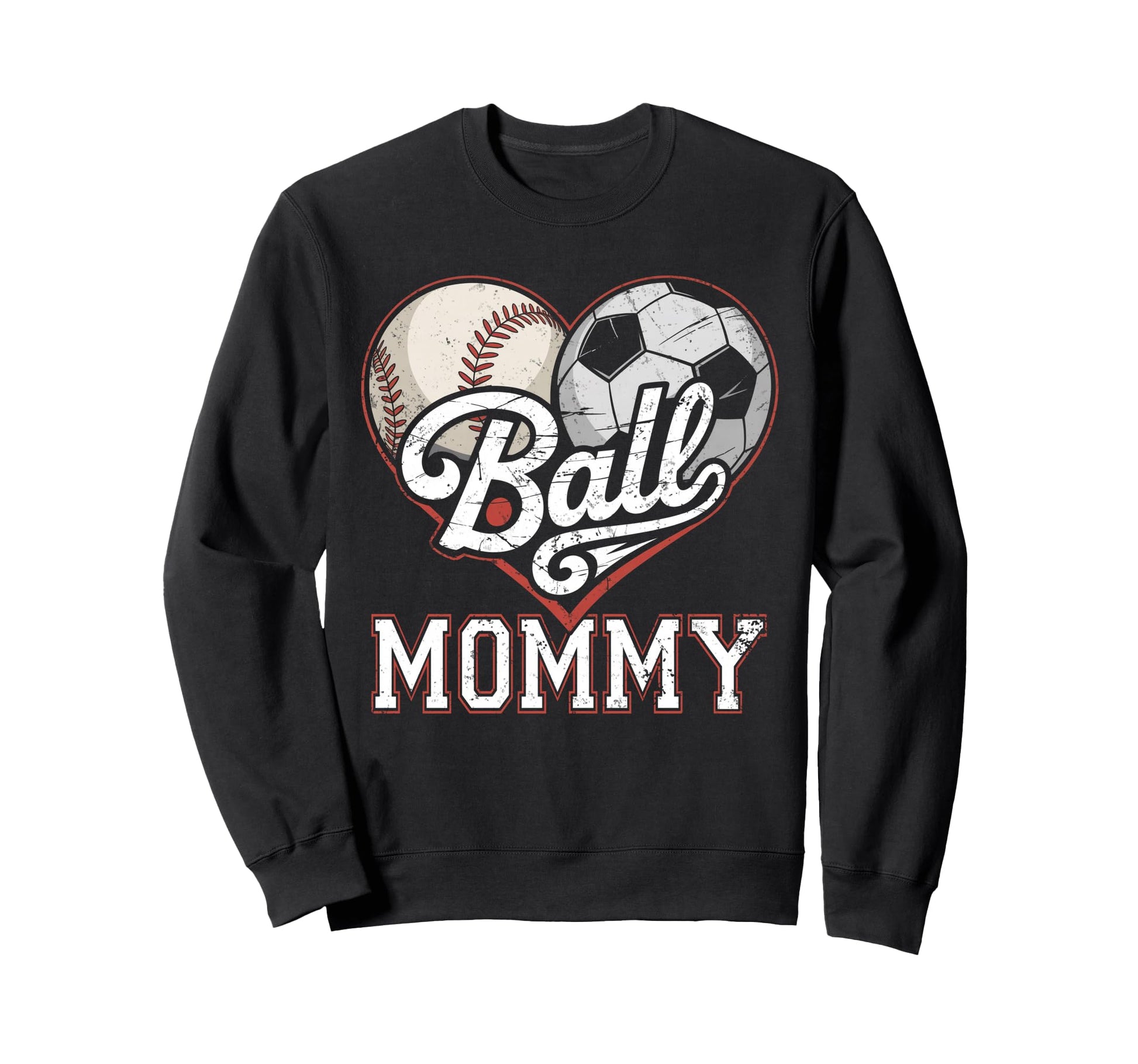 Ball Mommy Baseball Soccer Heart Mom Sweatshirt - Aesthetic Graphic Unisex - T-Shirt, Sweatshirt, Hoodie