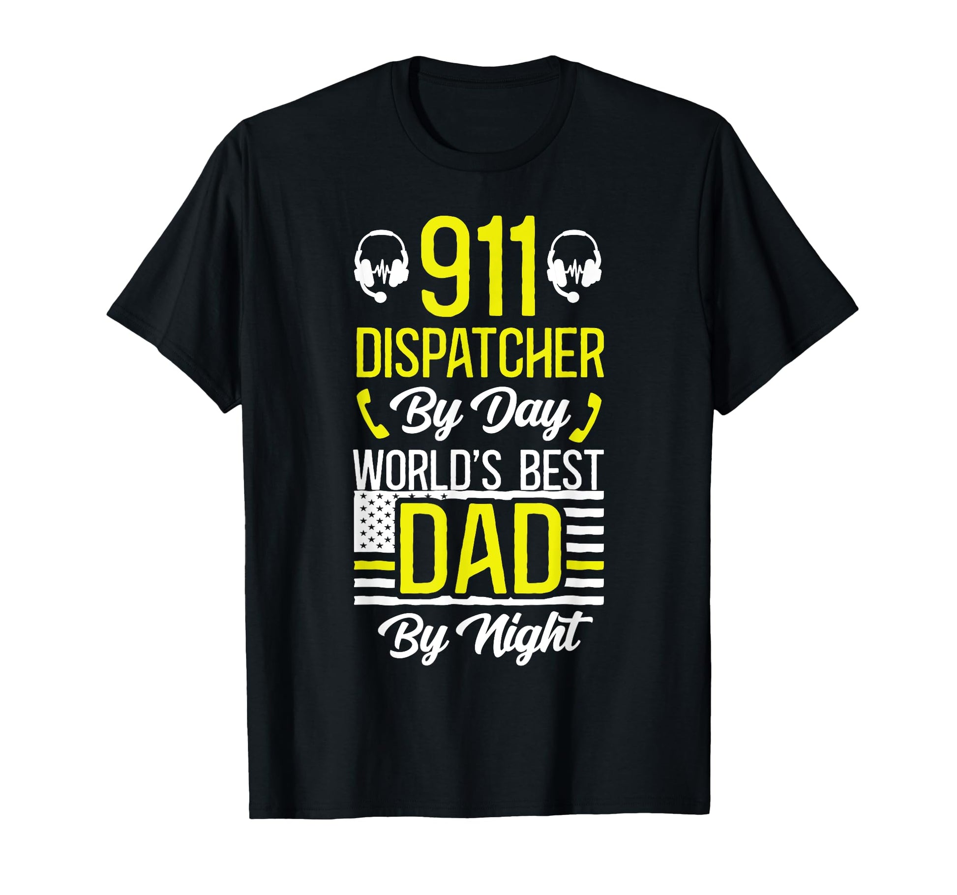 911 Dispatcher Thin Gold Yellow Line Dad T-Shirt - Trendy Graphic Unisex - T-Shirt, Sweatshirt, Hoodie