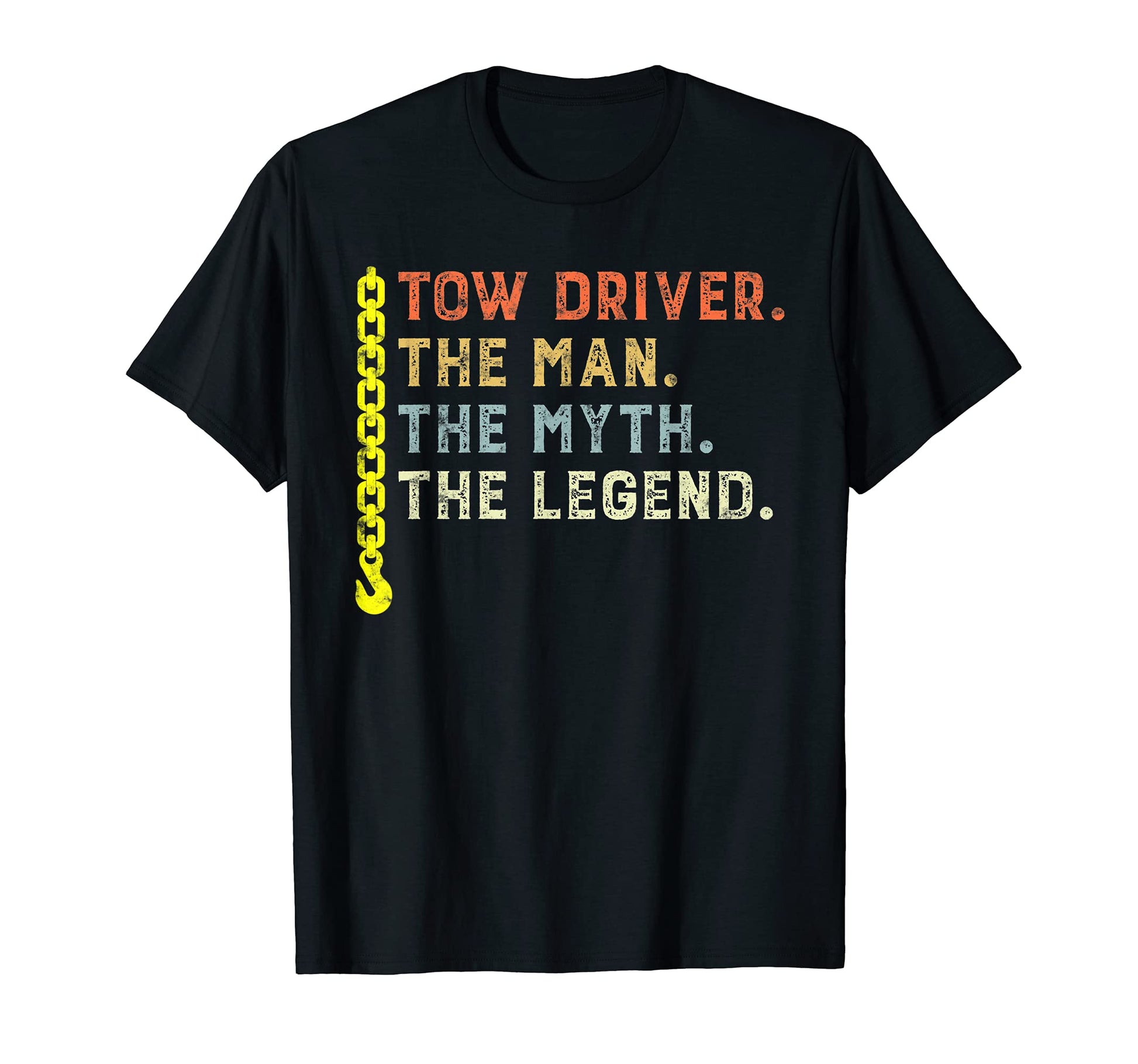 Tow Driver Myth Legend Gift Towing Dad T-Shirt - Aesthetic Graphic Unisex - T-Shirt, Sweatshirt, Hoodie