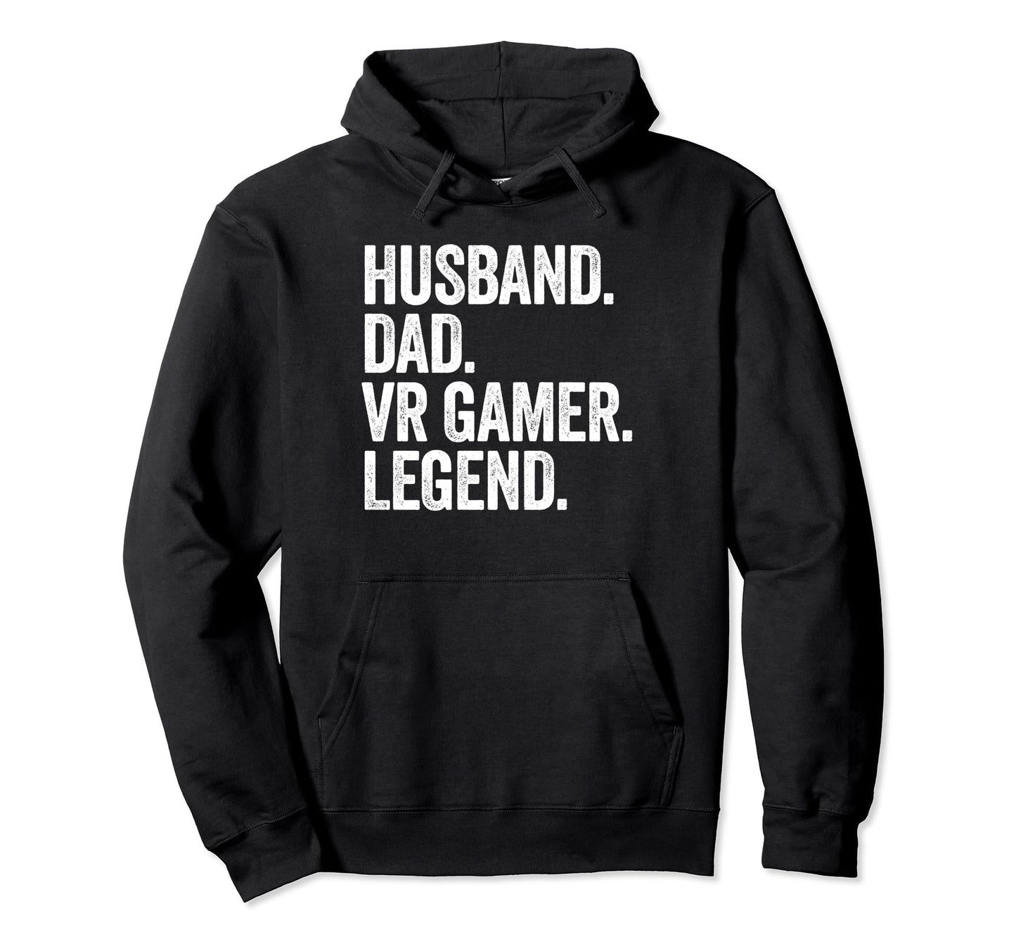 Husband Dad Vr Gamer Funny Virtual Hoodie - Casual Everyday Wear Unisex - T-Shirt, Sweatshirt, Hoodie