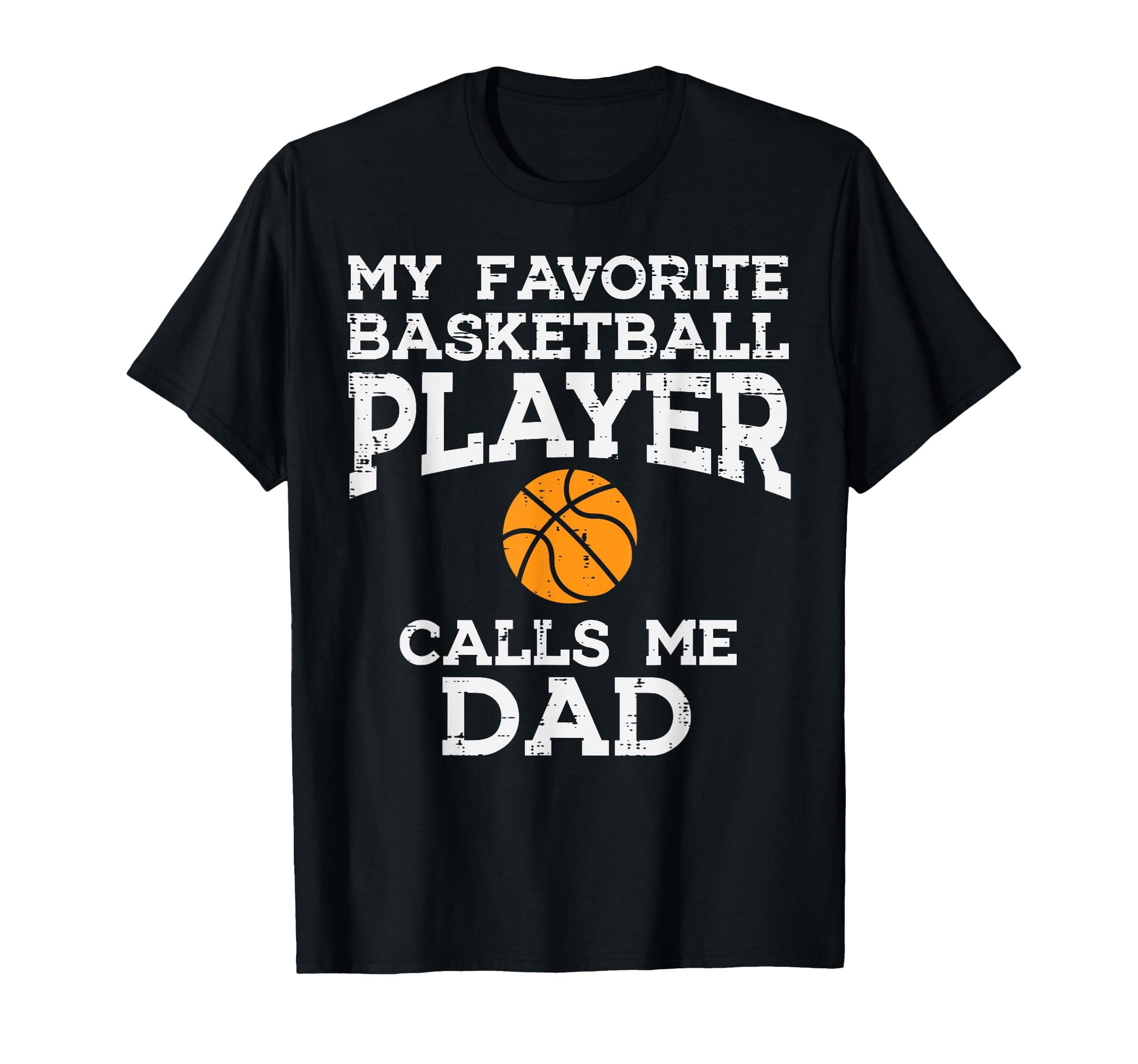Favorite Basketball Player Dad Baller T-Shirt - Unique Graphic Unisex - T-Shirt, Sweatshirt, Hoodie