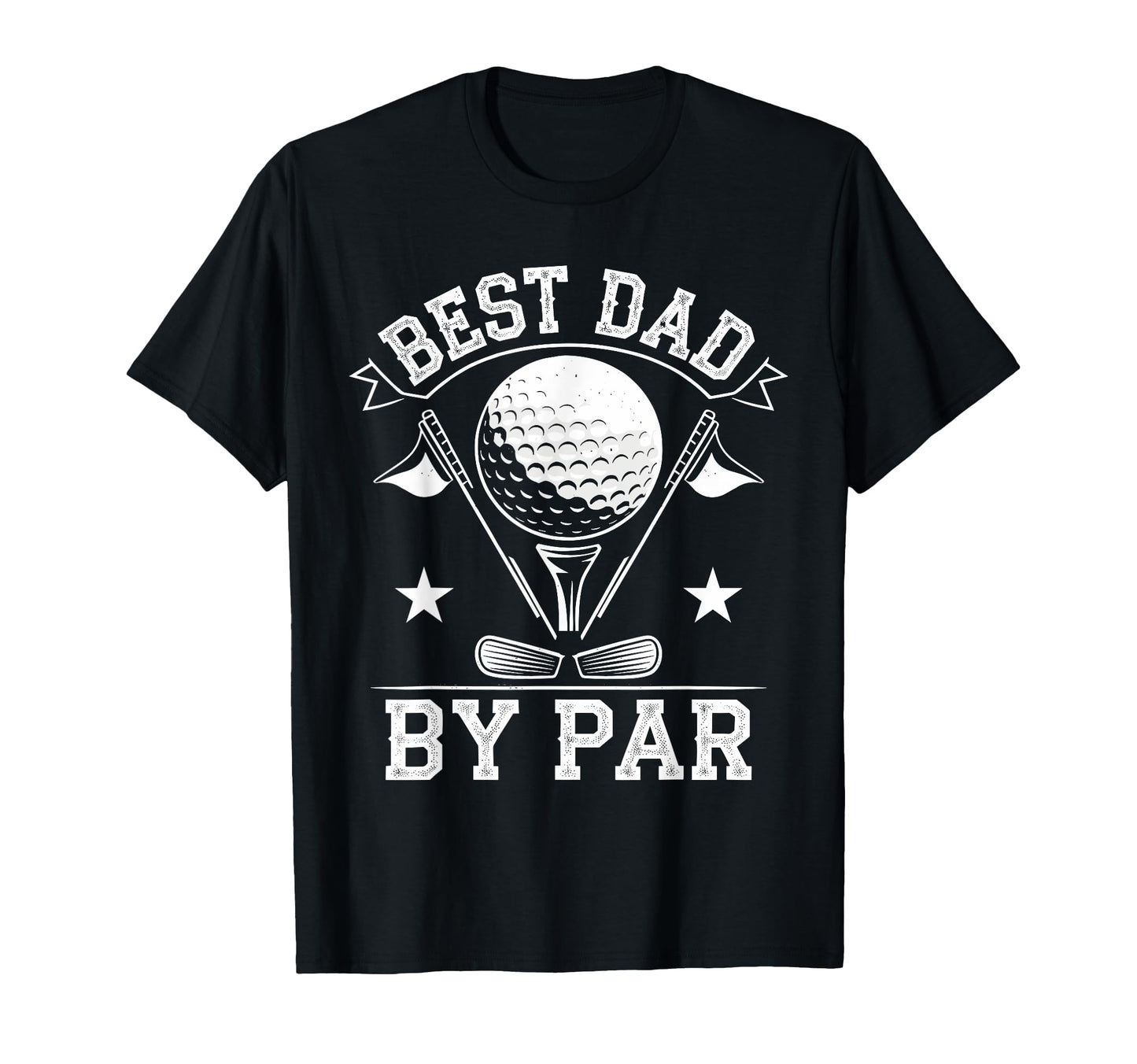 Best Dad Par Golf Funny Golfer Dad T-Shirt - Fun Novelty Design for Adults - T-Shirt, Sweatshirt, Hoodie