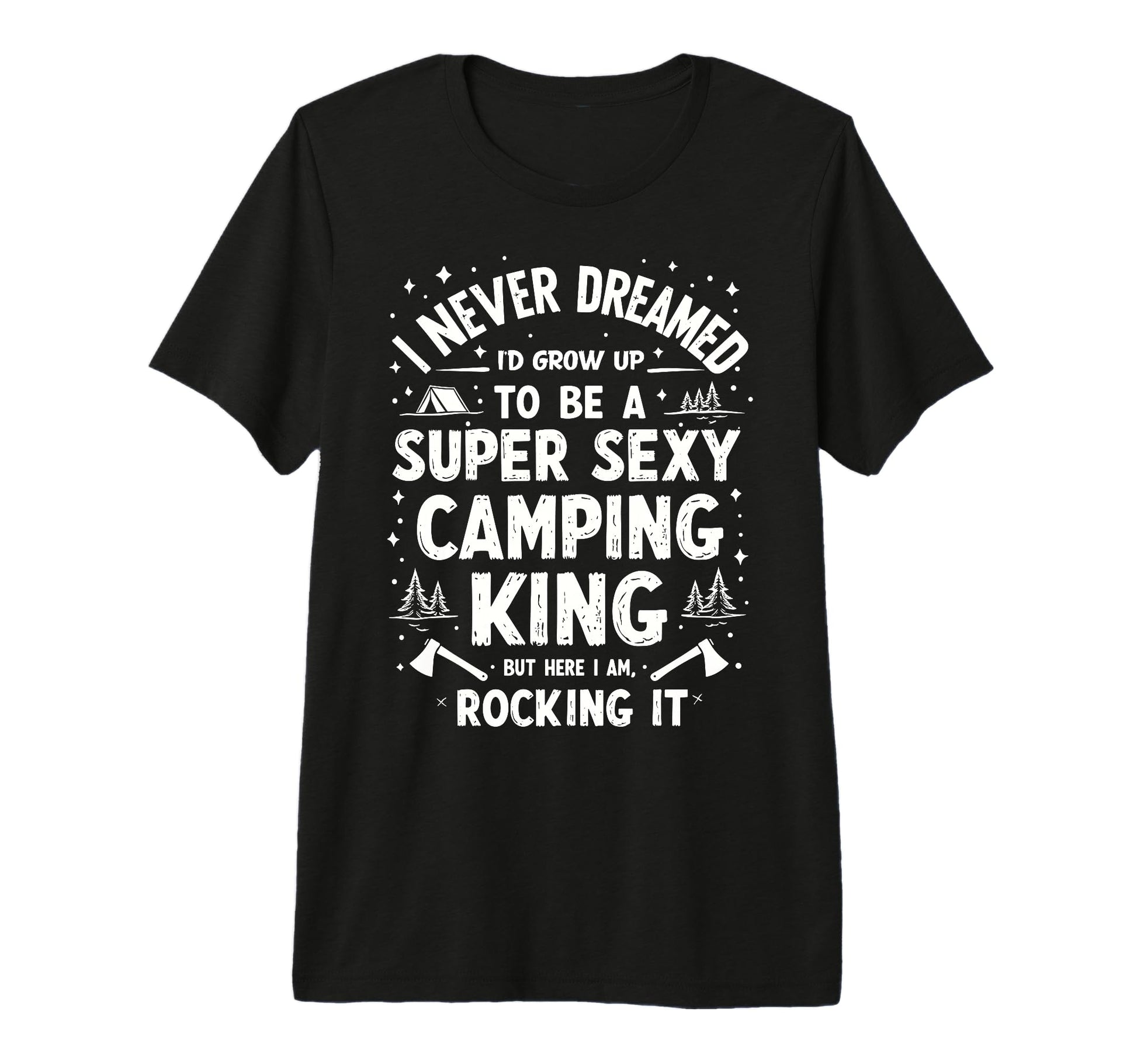 I Never Dreamed Id Grow Up To Be Super T-Shirt - Custom Art Print Unisex - T-Shirt, Sweatshirt, Hoodie