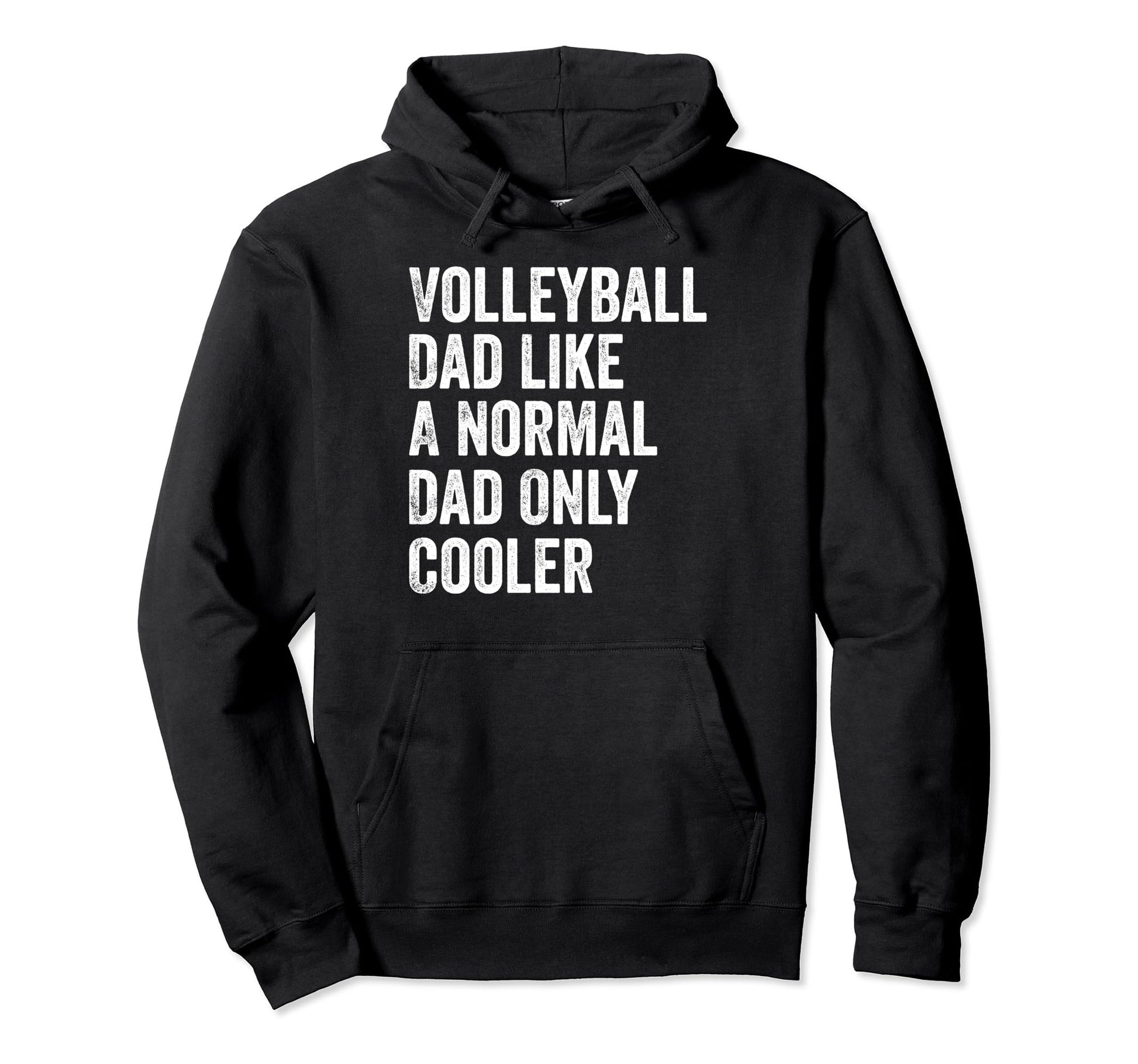 Volleyball Dad Like Normal Dad Only Cooler Hoodie - Custom Art Print Unisex - T-Shirt, Sweatshirt, Hoodie