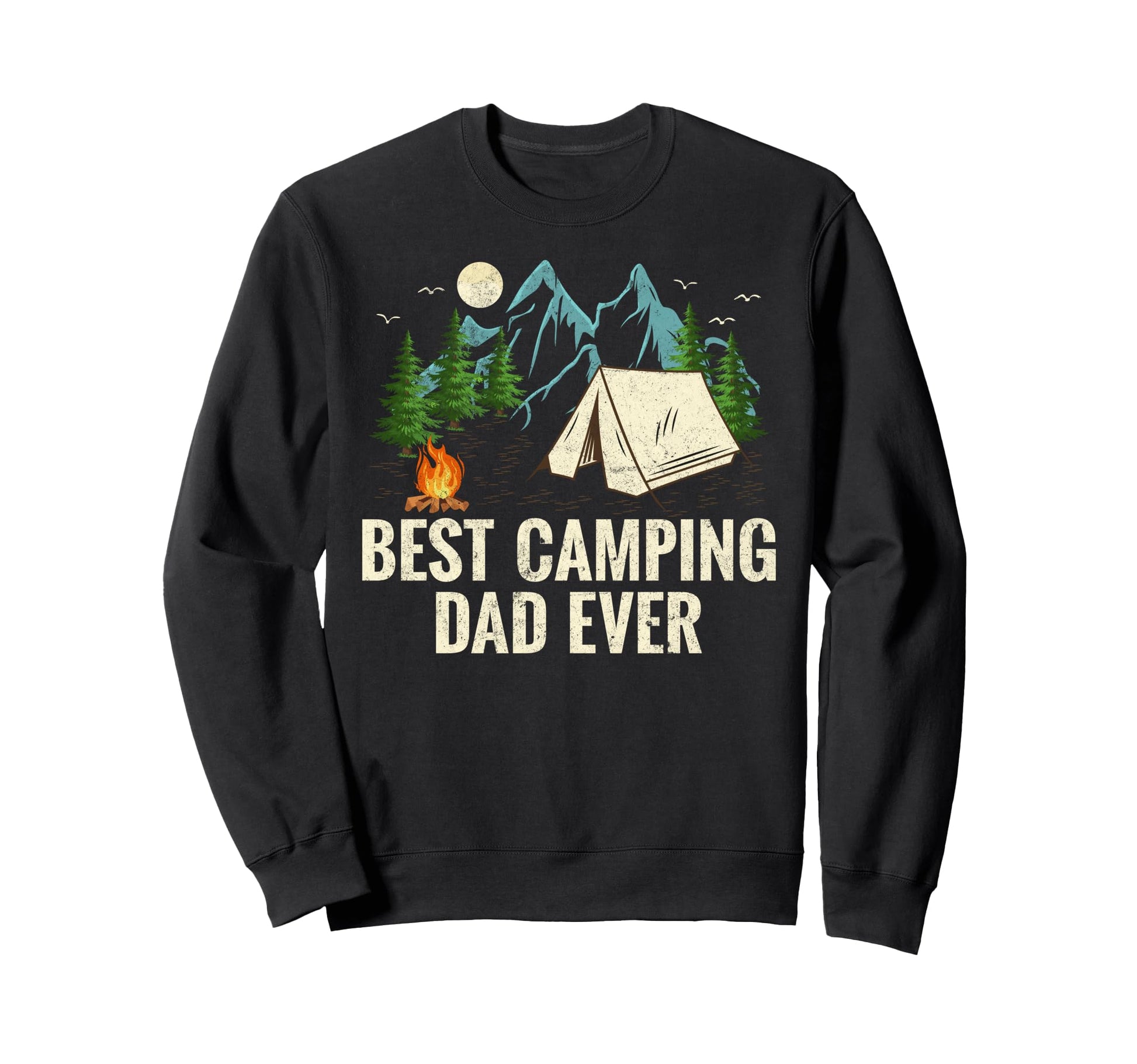 Best Camping Dad Ever Funny Sweatshirt - Aesthetic Graphic Men Women - T-Shirt, Sweatshirt, Hoodie