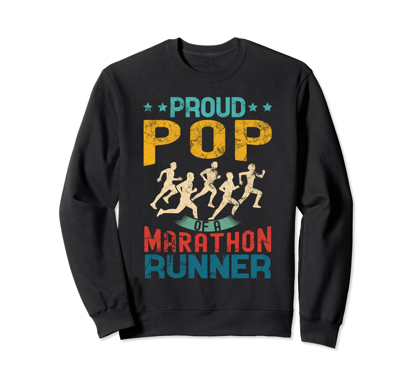 Proud Pop Marathon Runner Gifts Sweatshirt - Custom Art Print Men Women - T-Shirt, Sweatshirt, Hoodie