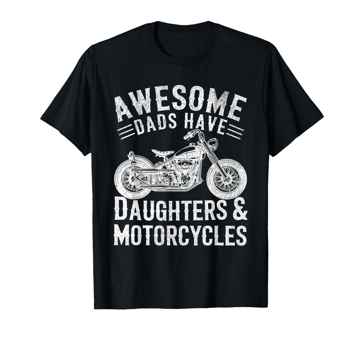 Awesome Dads Have Daughters And T-Shirt - Unique Graphic Unisex - T-Shirt, Sweatshirt, Hoodie