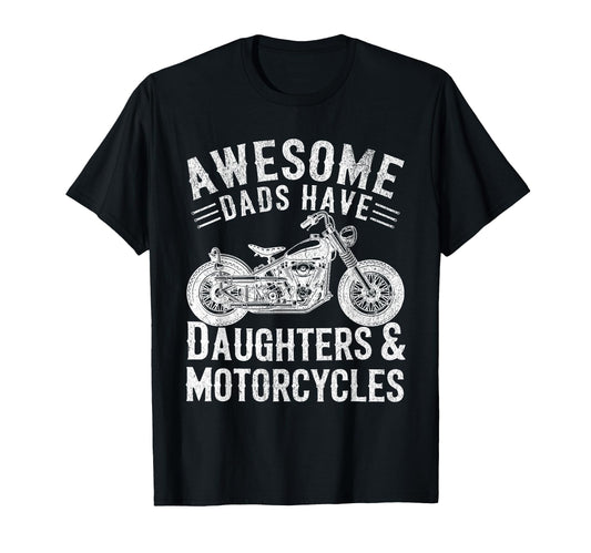 Awesome Dads Have Daughters And T-Shirt - Unique Graphic Unisex - T-Shirt, Sweatshirt, Hoodie