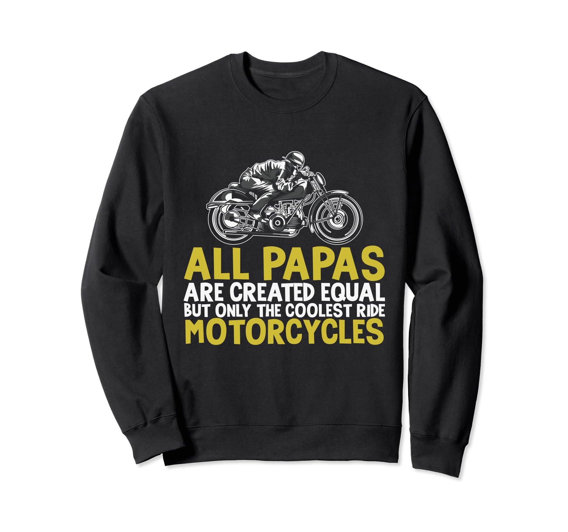 All Papa Are Created Equal Coolest Sweatshirt - Custom Art Print Men Women - T-Shirt, Sweatshirt, Hoodie