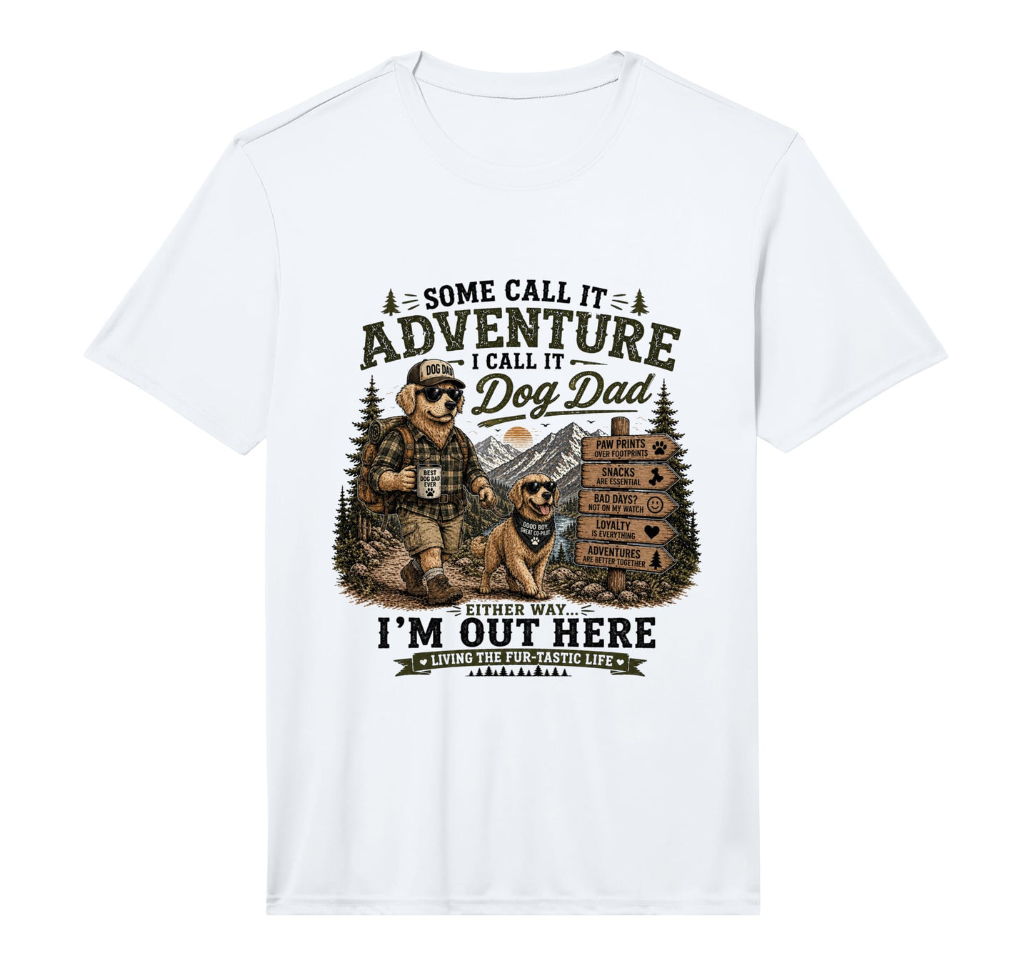 Mens Some Call It Adventure I Call It T-Shirt - Custom Art Print Unisex - T-Shirt, Sweatshirt, Hoodie