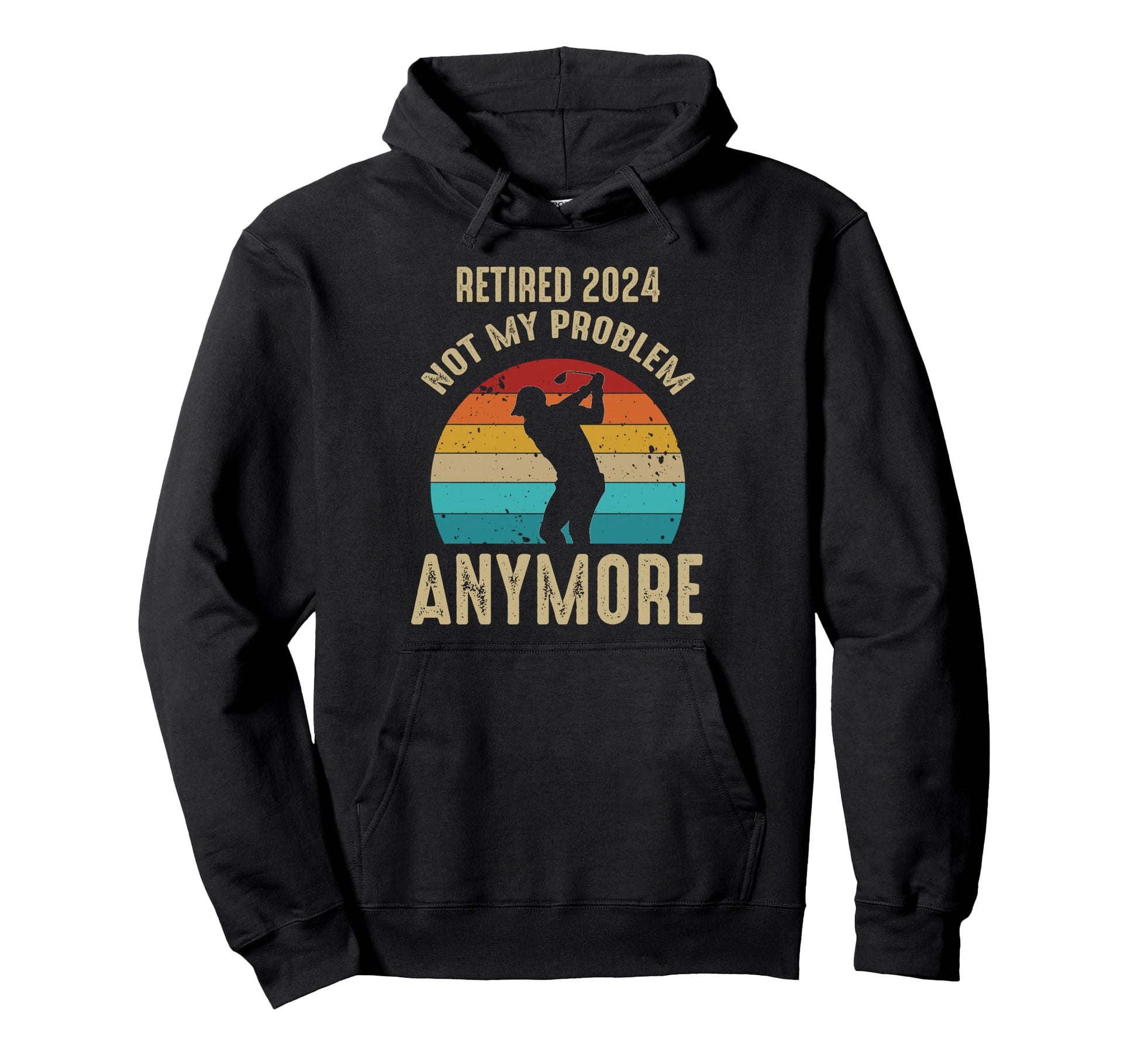 Retired 2026 Not My Problem Anymore Hoodie - Aesthetic Graphic for Adults - T-Shirt, Sweatshirt, Hoodie