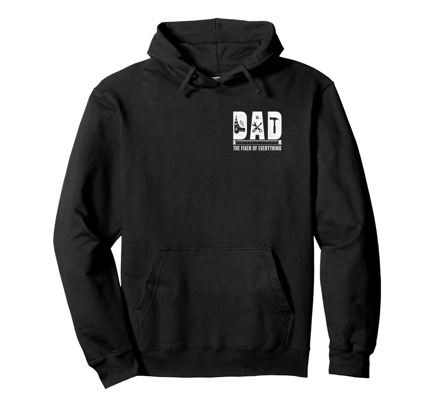 Dad Fixer Everything Papa Jokes Dads Hoodie - Fun Novelty Design Unisex - T-Shirt, Sweatshirt, Hoodie