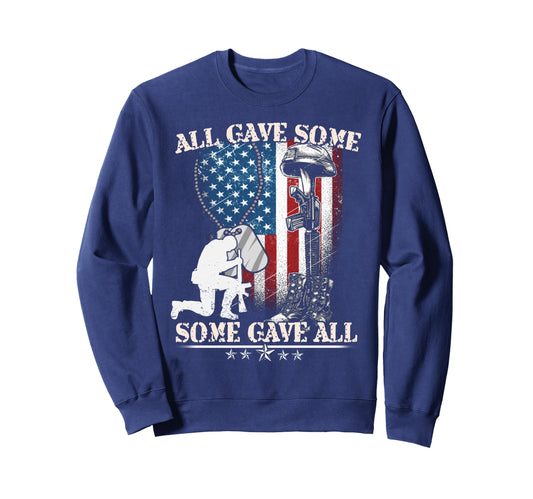 All Gave Some Some Gave All Sweatshirt - Minimalist Print Men Women - T-Shirt, Sweatshirt, Hoodie