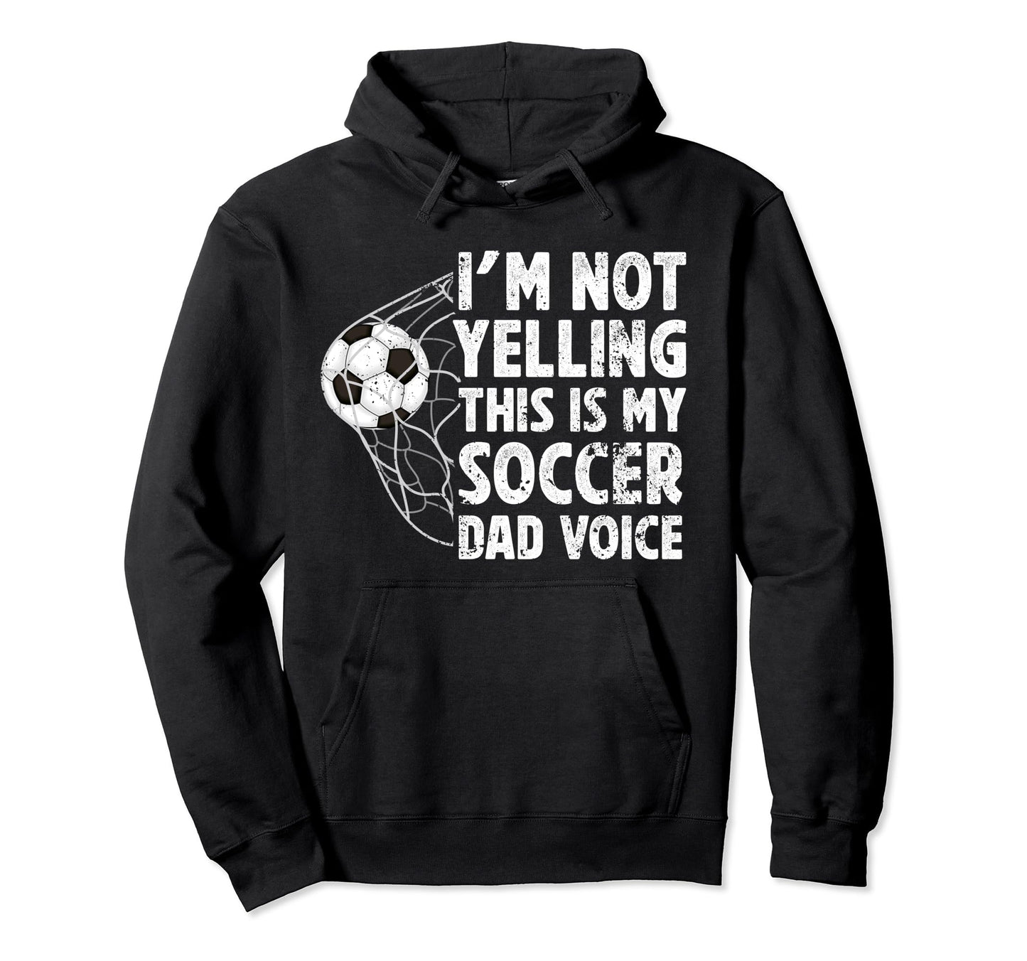 This Is My Soccer Dad Voice Dad Hoodie - Custom Art Print for Adults - T-Shirt, Sweatshirt, Hoodie