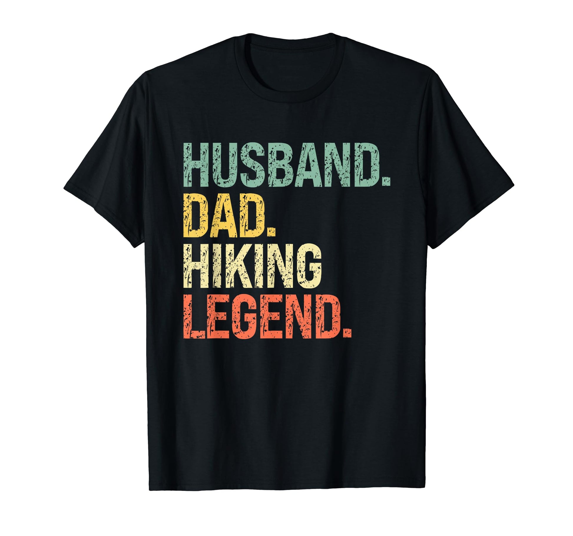 Husband Dad Hiking Legend Fathers T-Shirt - Streetwear Style for Adults - T-Shirt, Sweatshirt, Hoodie