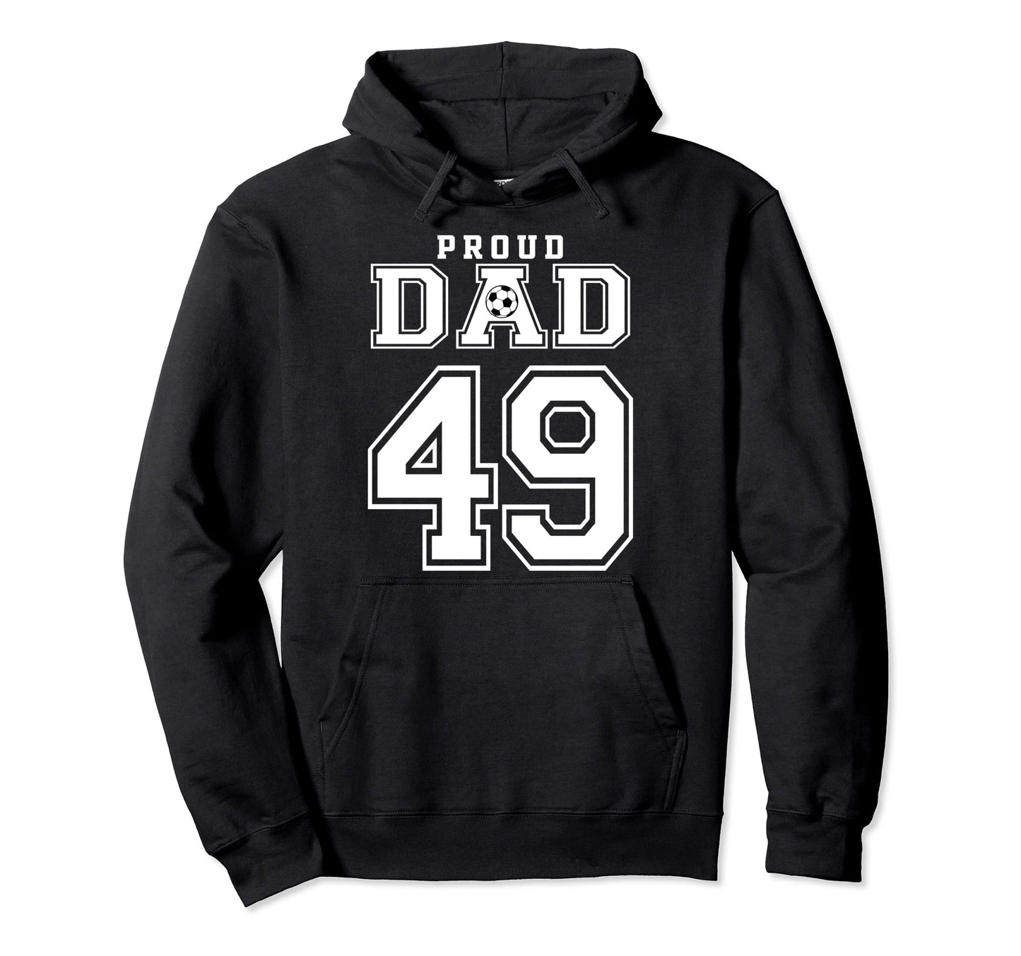 Number 49 Custom Proud Soccer Futbol Hoodie - Unique Graphic for Adults - T-Shirt, Sweatshirt, Hoodie