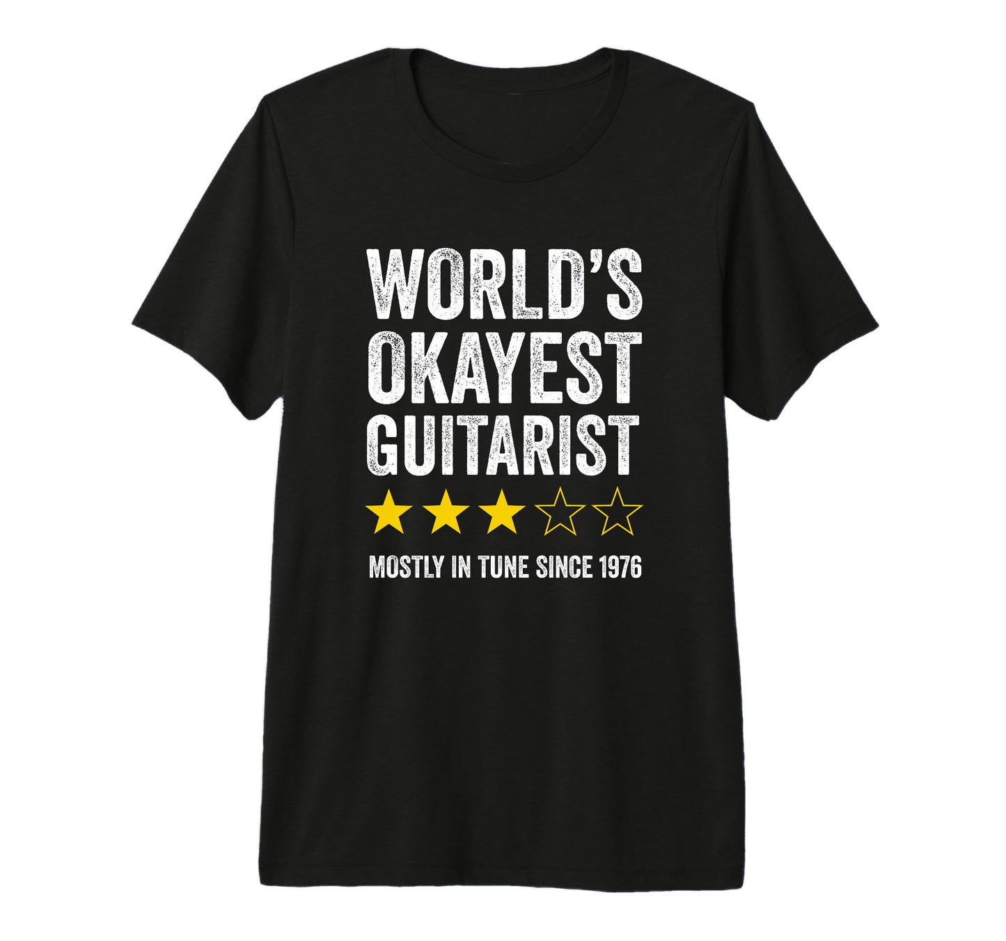 Guitar Dad Worlds Okayest Guitarist T-Shirt - Fun Novelty Design Unisex - T-Shirt, Sweatshirt, Hoodie