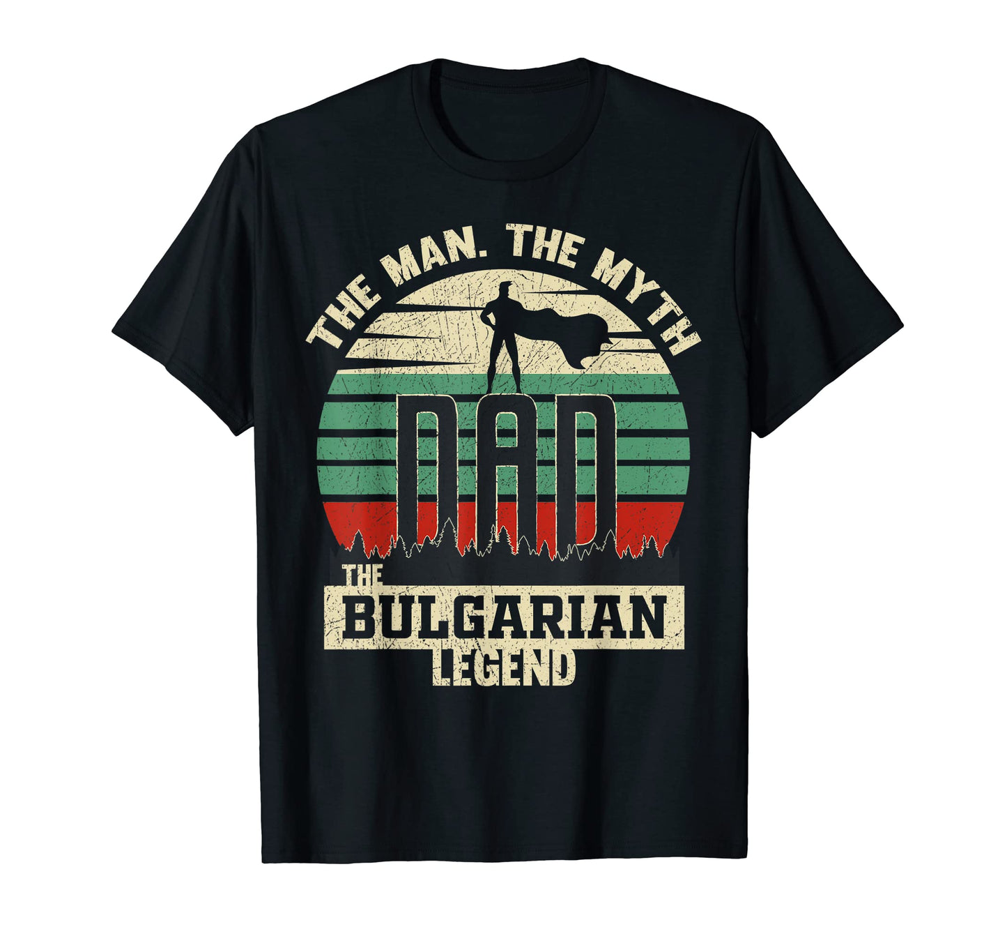 Myth Bulgarian Legend Dad T-Shirt - Aesthetic Graphic for Adults - T-Shirt, Sweatshirt, Hoodie