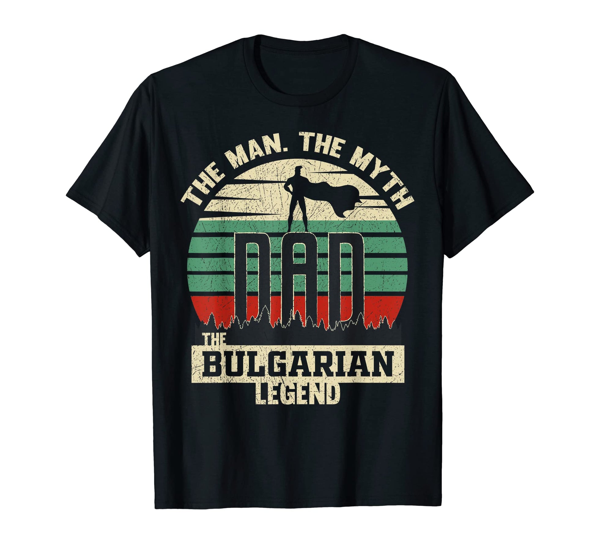 Myth Bulgarian Legend Dad T-Shirt - Aesthetic Graphic for Adults - T-Shirt, Sweatshirt, Hoodie