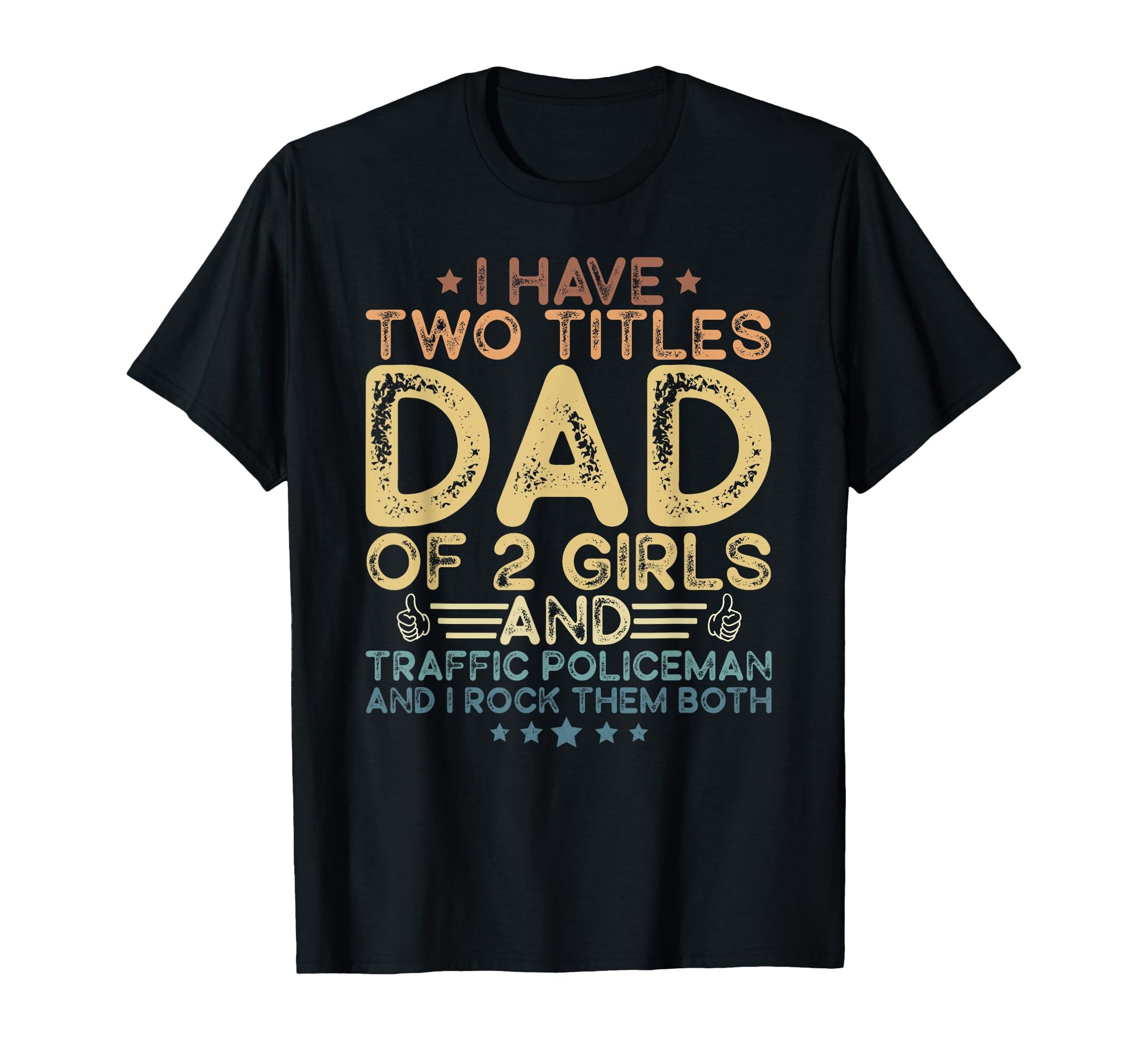 Two Titles Dad 2 And Traffic Policeman T-Shirt - Trendy Graphic for Adults - T-Shirt, Sweatshirt, Hoodie