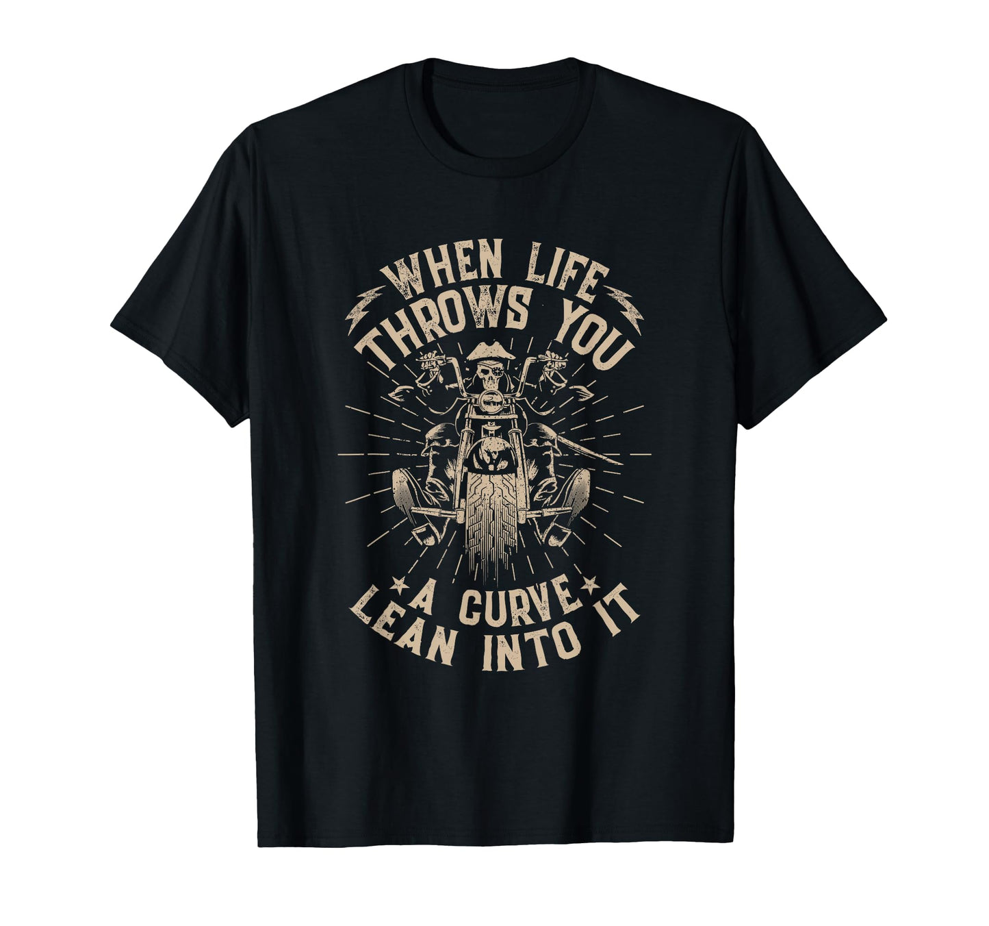 Motorcycle Biker When Life Throws You Curve T-Shirt - Graphic Print Unisex - T-Shirt, Sweatshirt, Hoodie