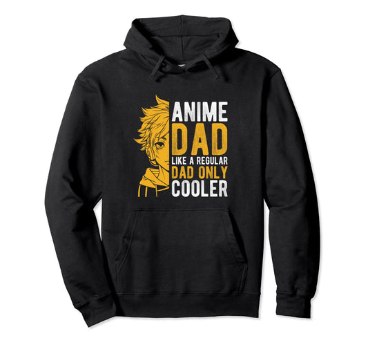 Anime Dad Like Regular Dad Only Hoodie - Aesthetic Graphic Men Women - T-Shirt, Sweatshirt, Hoodie