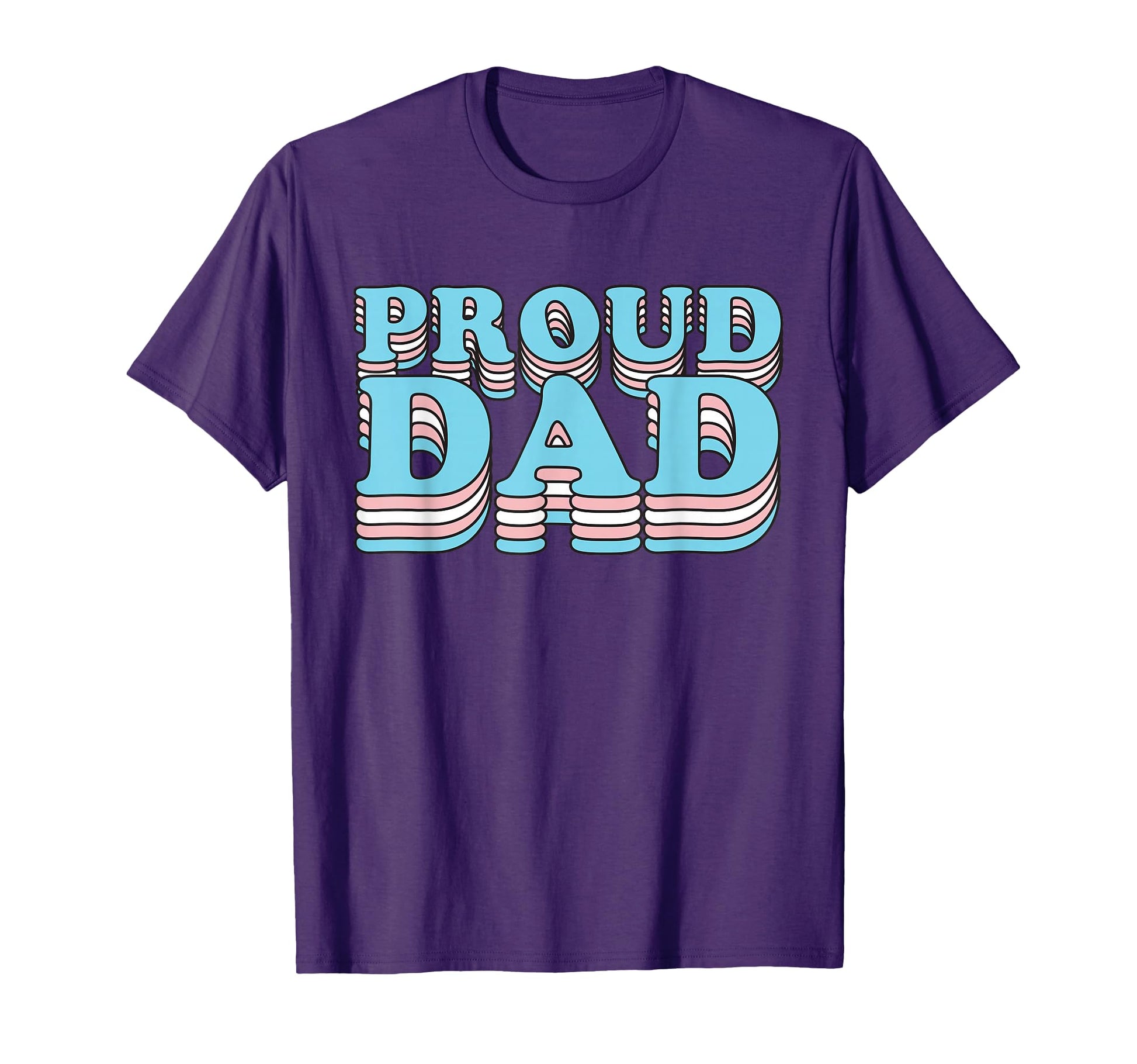 Transgender Pride Father Proud T-Shirt - Fun Novelty Design for Adults - T-Shirt, Sweatshirt, Hoodie